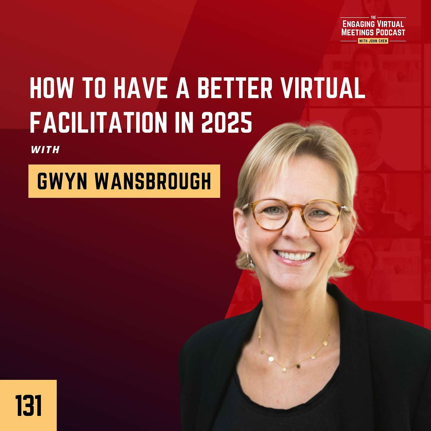 How To Have A Better Virtual Facilitation In 2025 with Gwyn Wansbrough