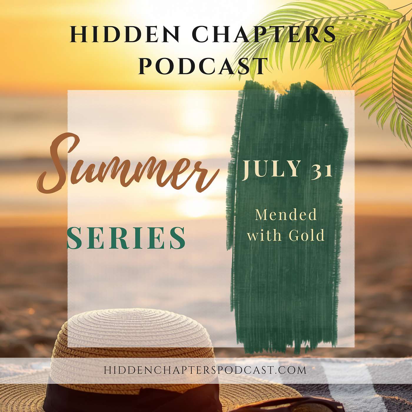 ☀️  Hidden Chapters Summer Replay Series | Mended with Gold episode artwork
