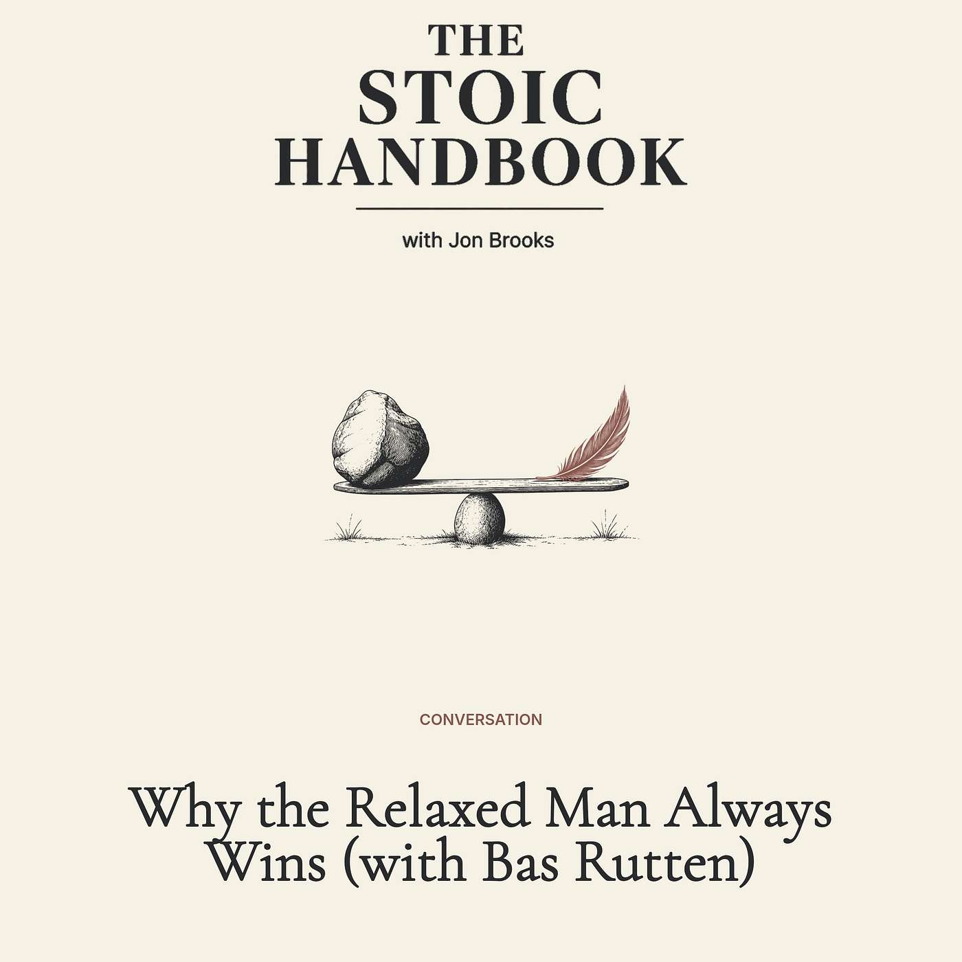 Why the Relaxed Man Always Wins (with Bas Rutten) episode artwork