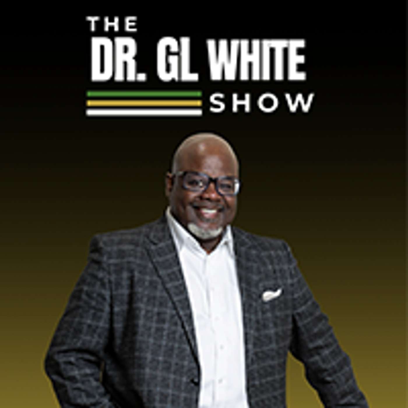 The Dr. GL White Show