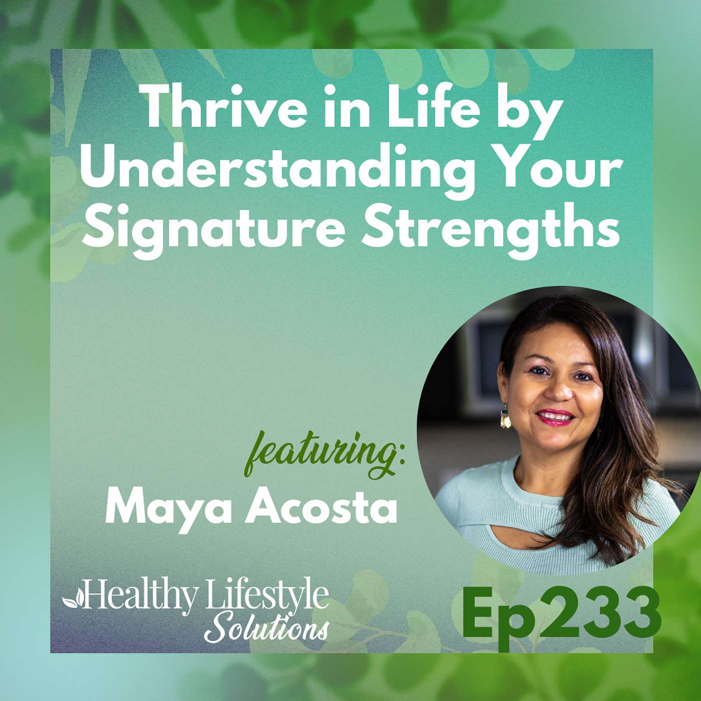 Healthy Lifestyle Solutions with Maya Acosta