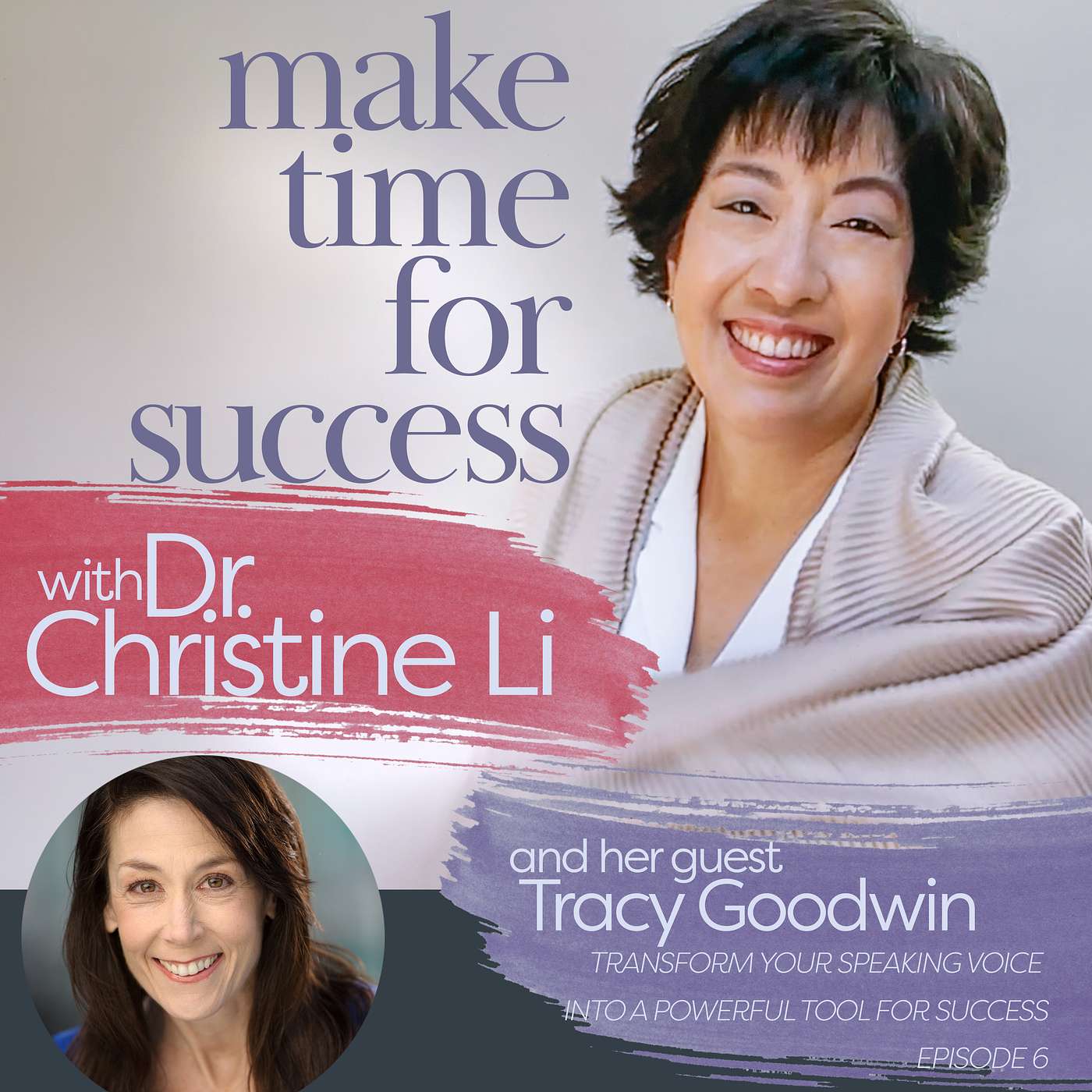 Make Time for Success with Dr. Christine Li