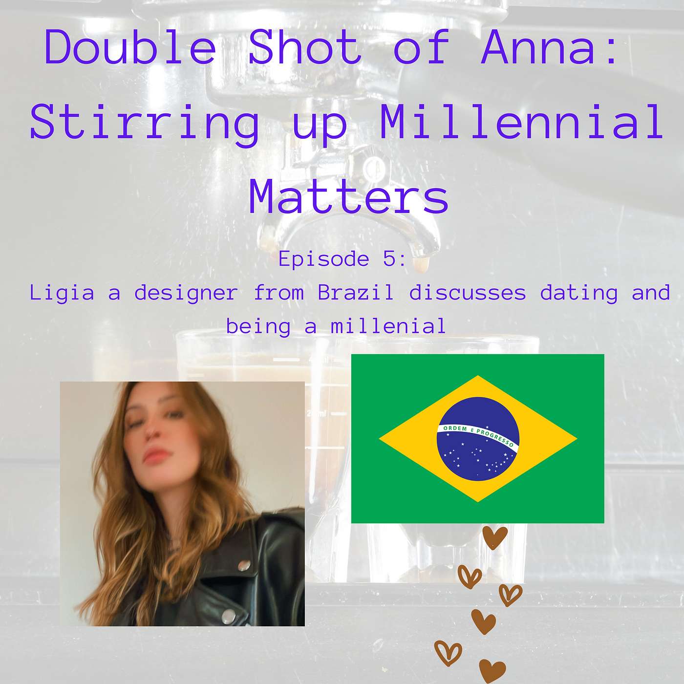 Double Shot of Anna: Stirring up Millennial Matters