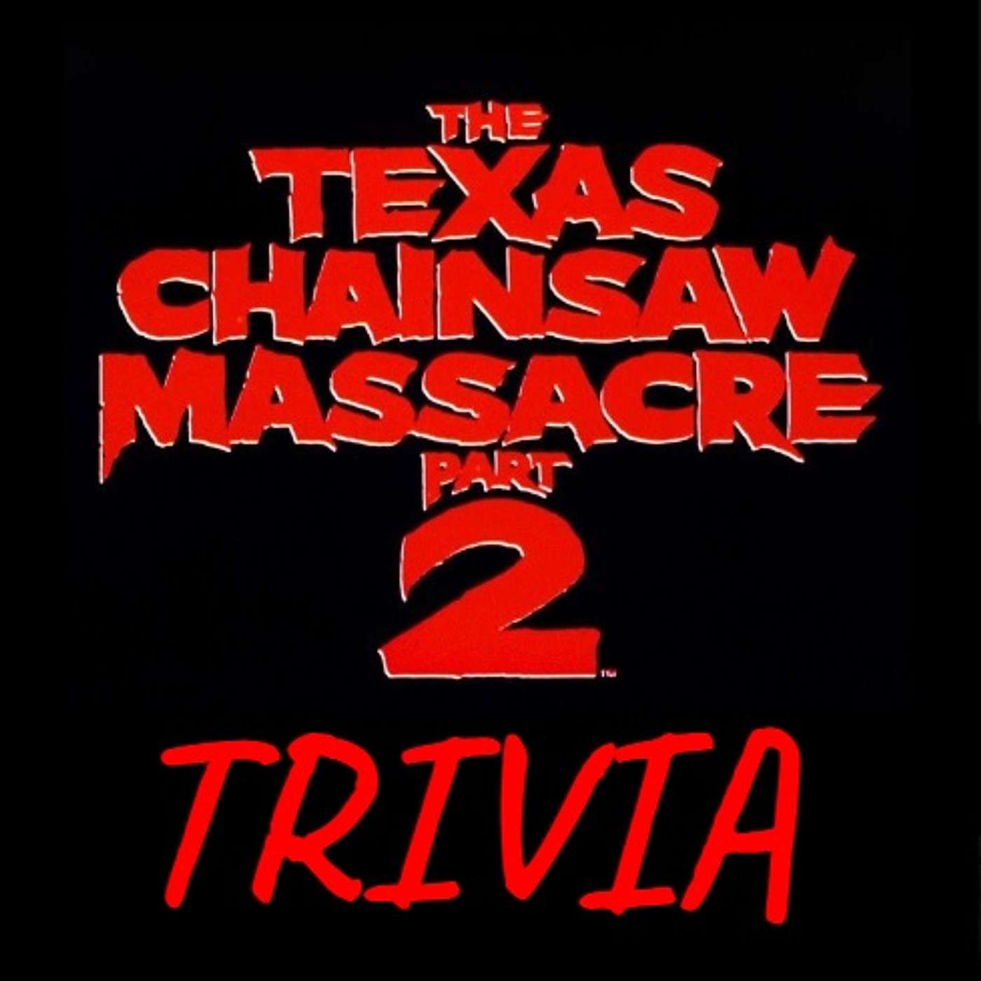 Bonus: The Texas Chainsaw Massacre 2 Trivia