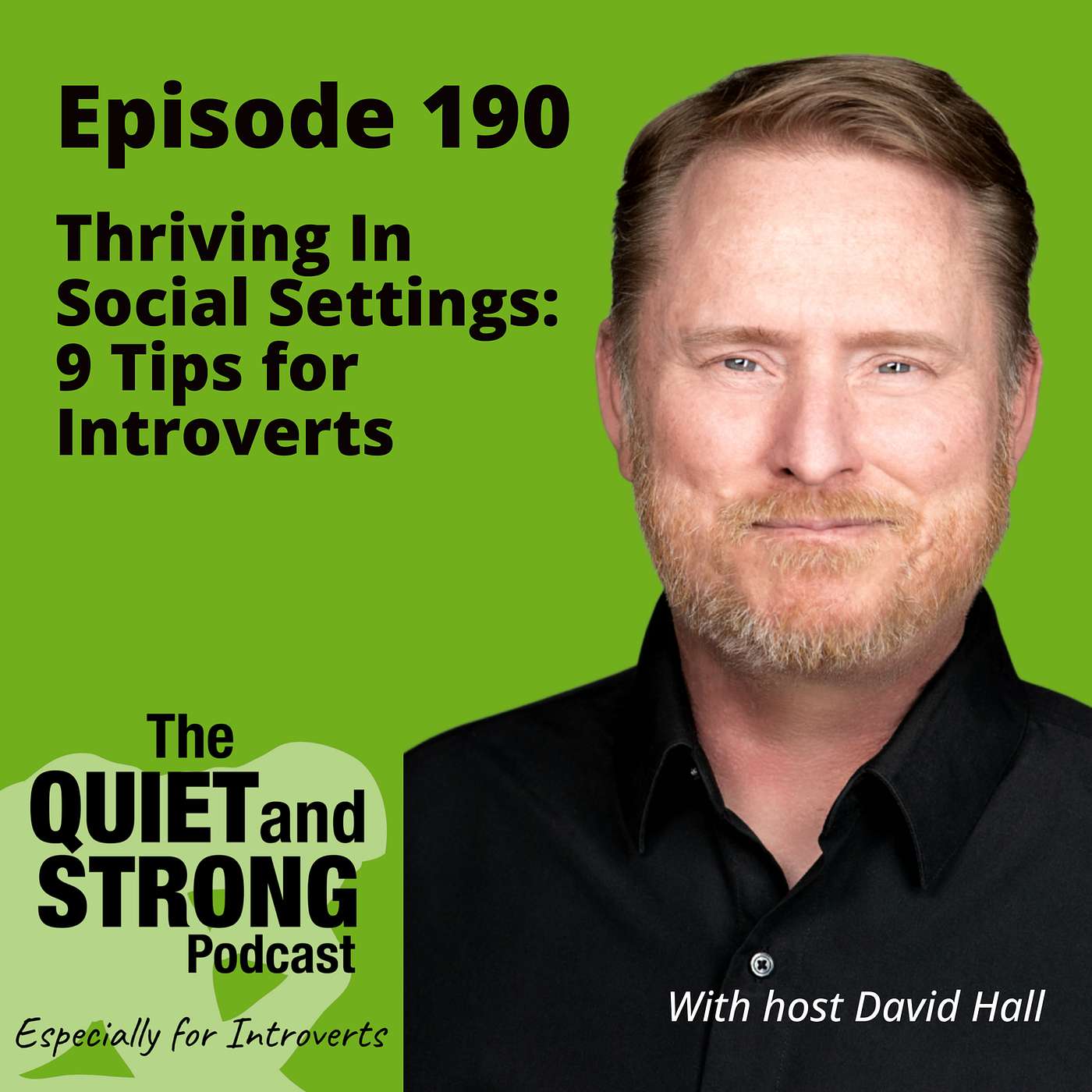 The Quiet and Strong Podcast, Especially for Introverts