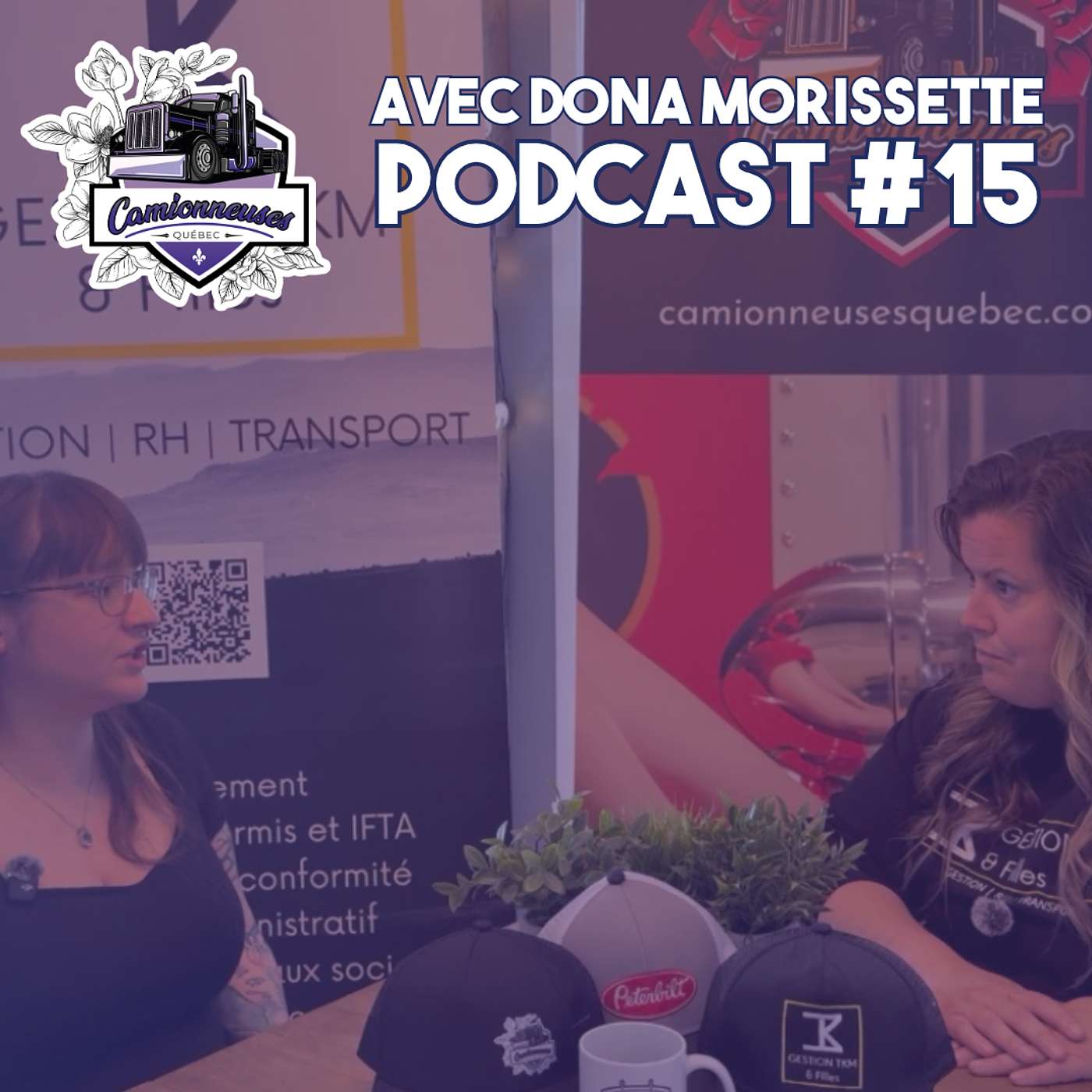 🎙️Épisode 15 - Camionneuses Québec - Avec Dona Morissette, camionneuses 🚛 episode artwork