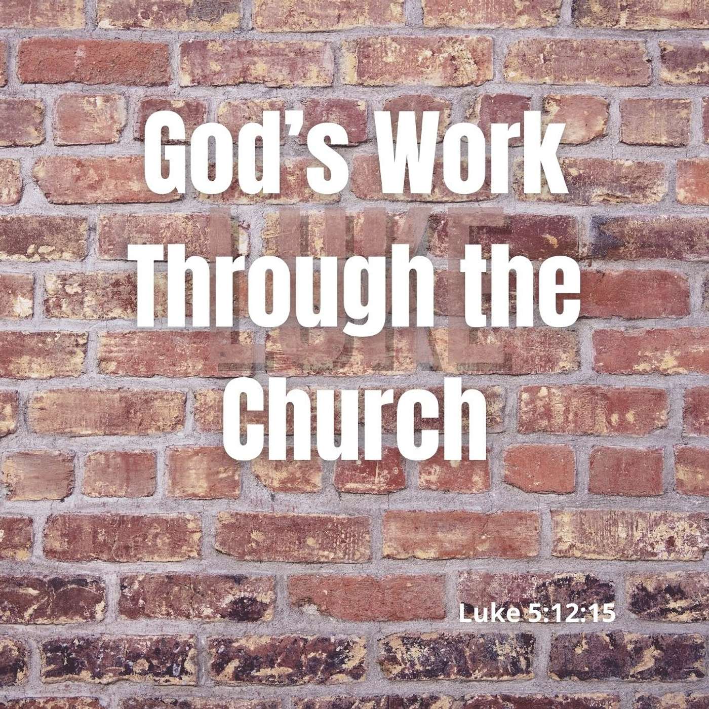 God’s Work Through the Church