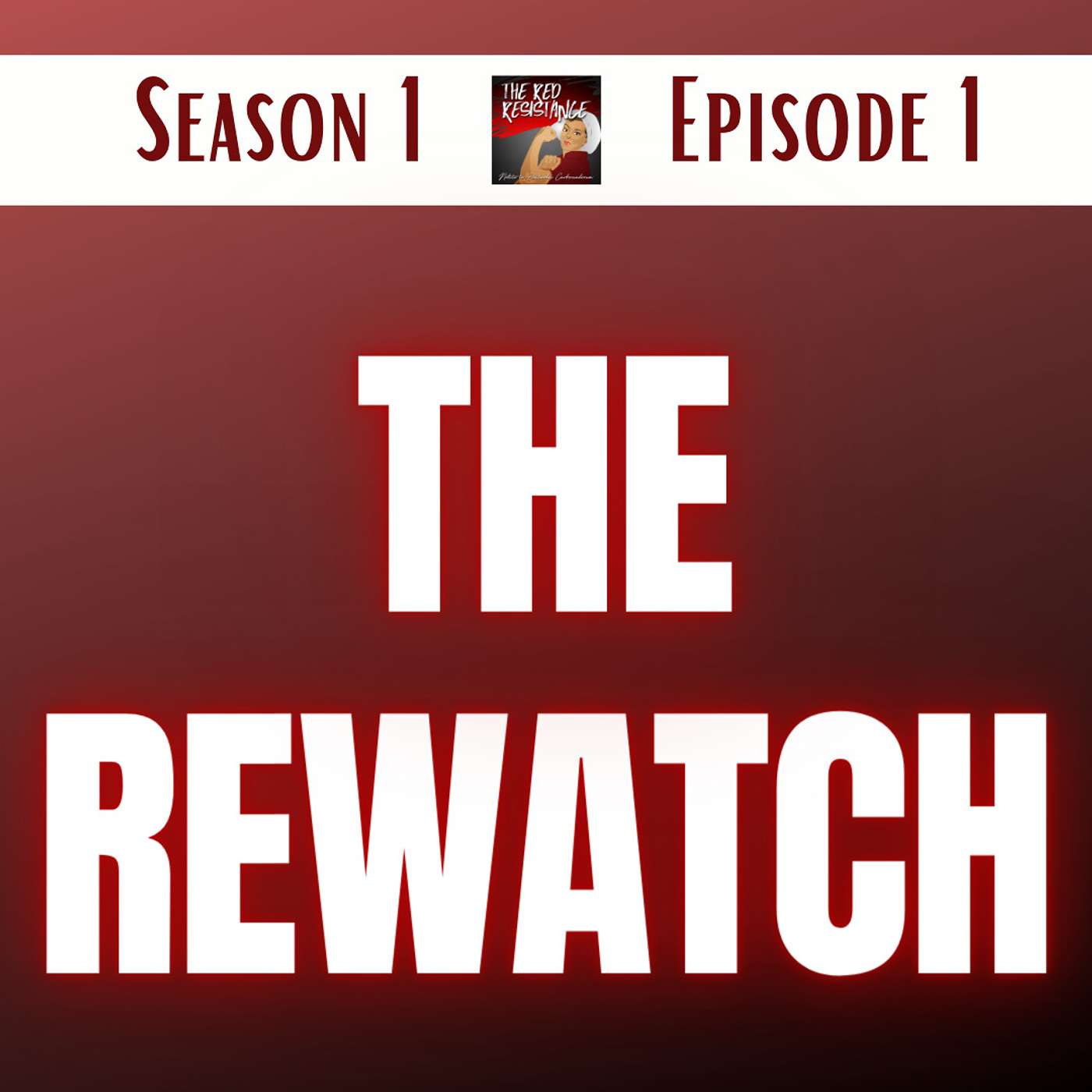 The Red Resistance: A Handmaid\'s Tale Podcast