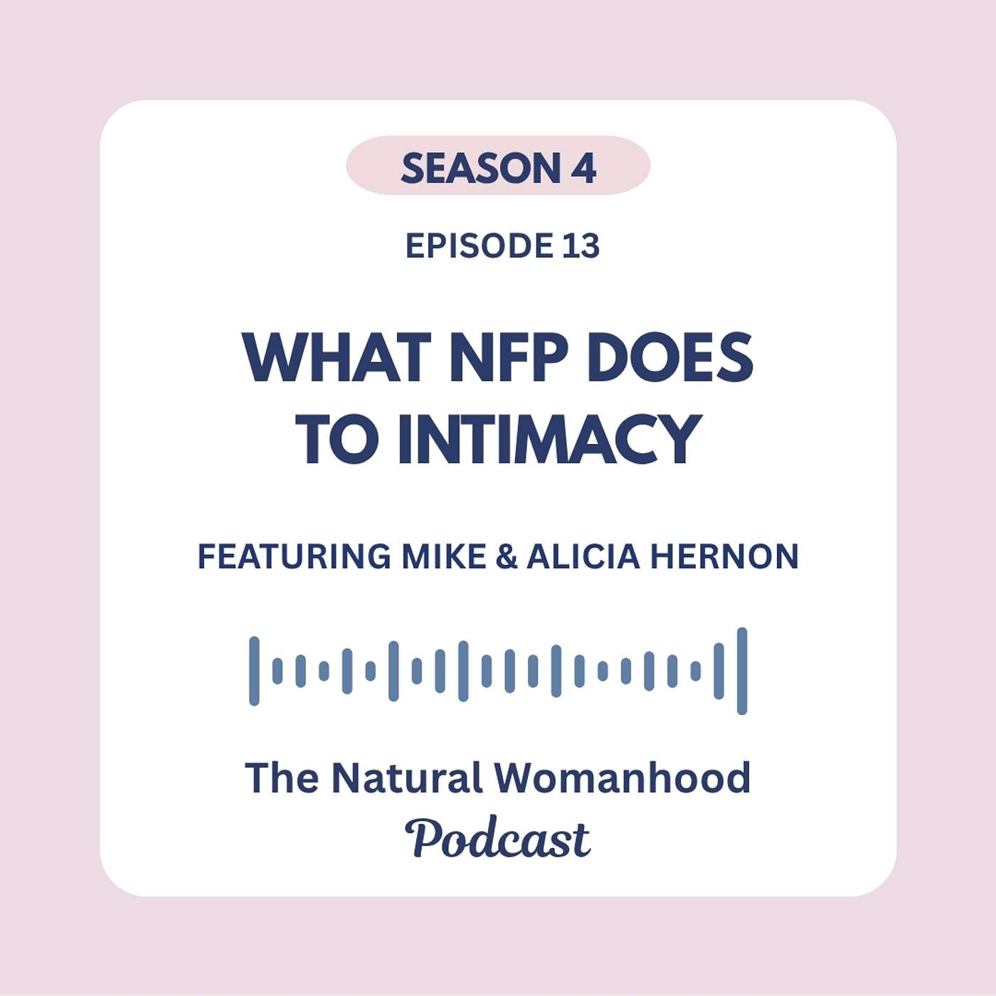 What NFP does to intimacy, w/ Mike & Alicia Hernon