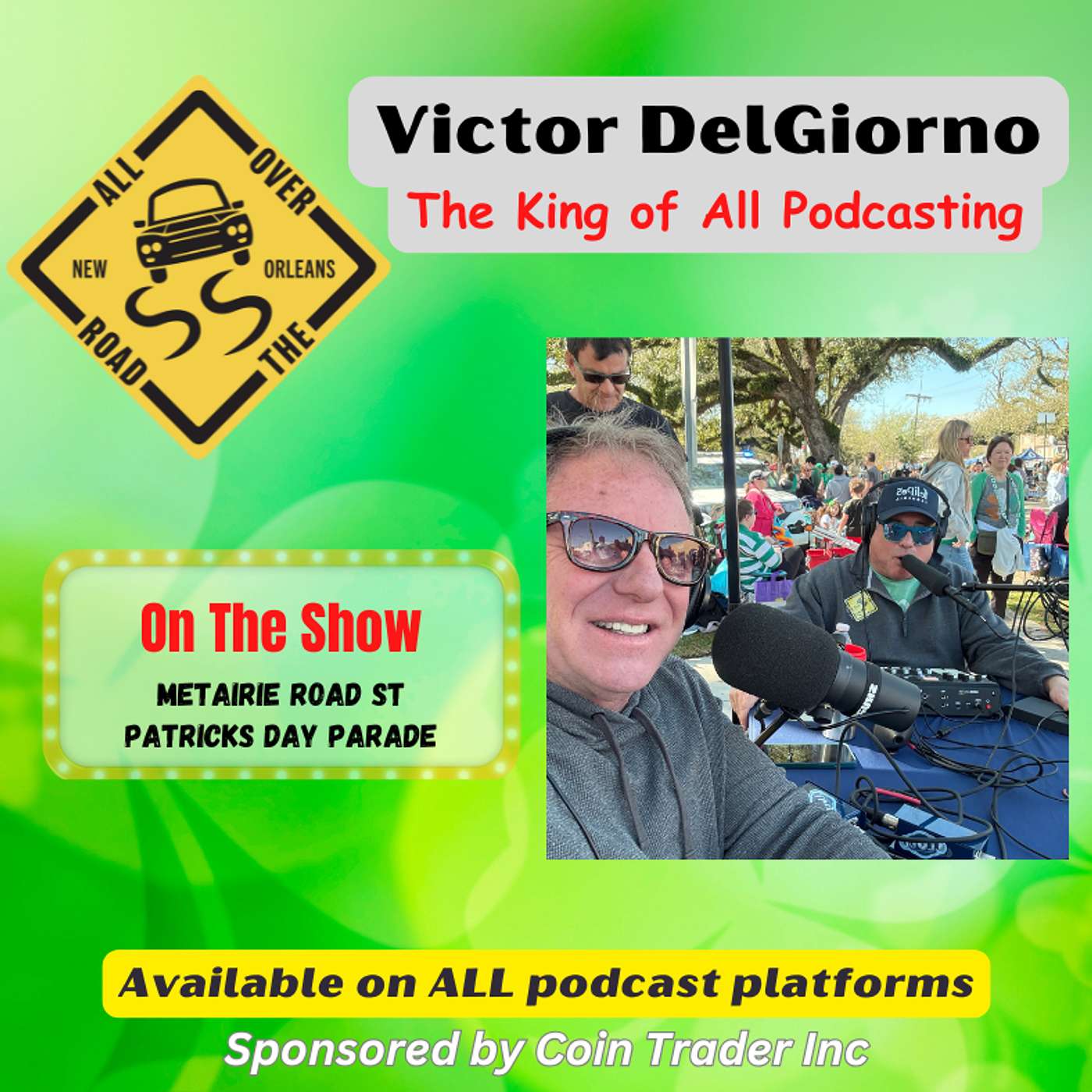 AOTR / LIVE FROM THE METAIRIE ROAD ST PATRICKS DAY PARADE - PART TWO