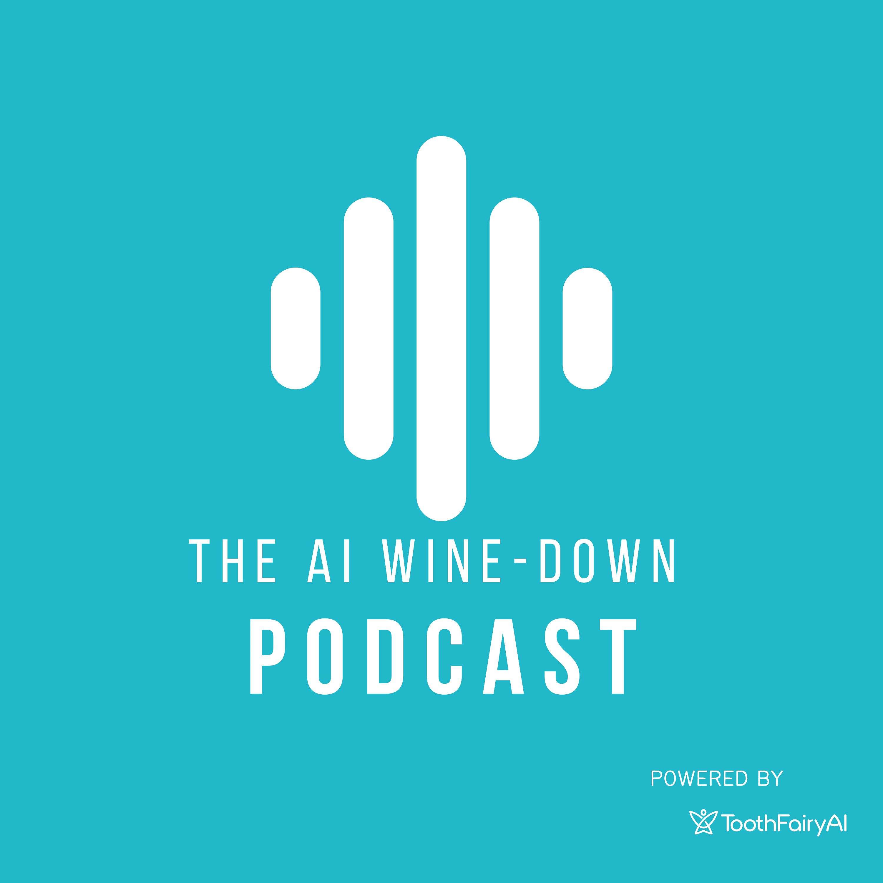 The AI Wine-Down