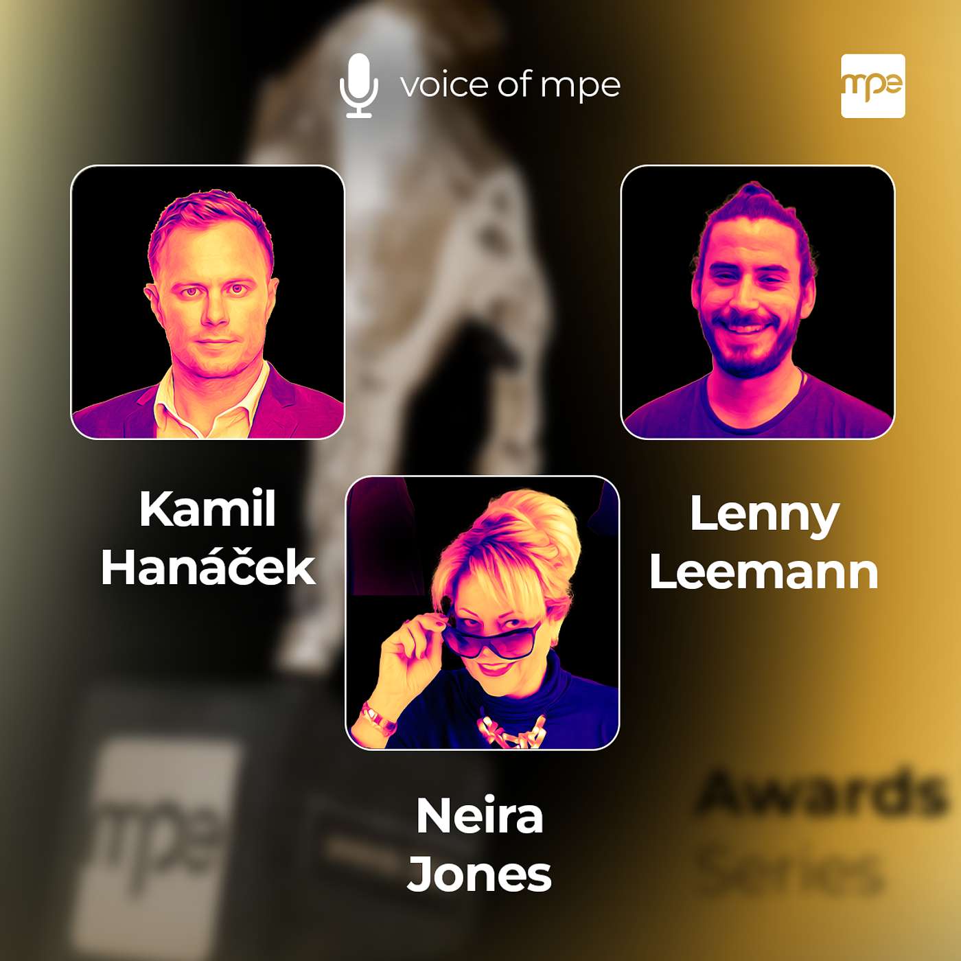 MPE Awards video series - VOICES OF INFLUENCE with Niera Jones, Kamil Hanáček & Lenny Leeman