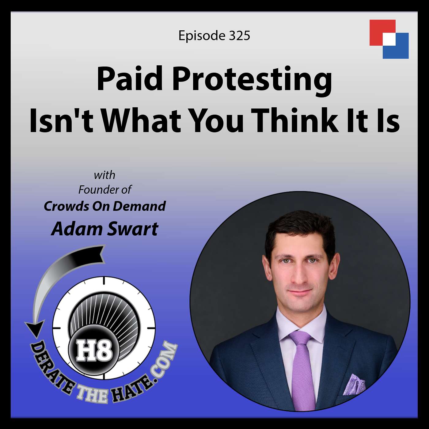 Paid Protesting Isn't What You Think It Is – DTH Episode 325 with Adam Swart