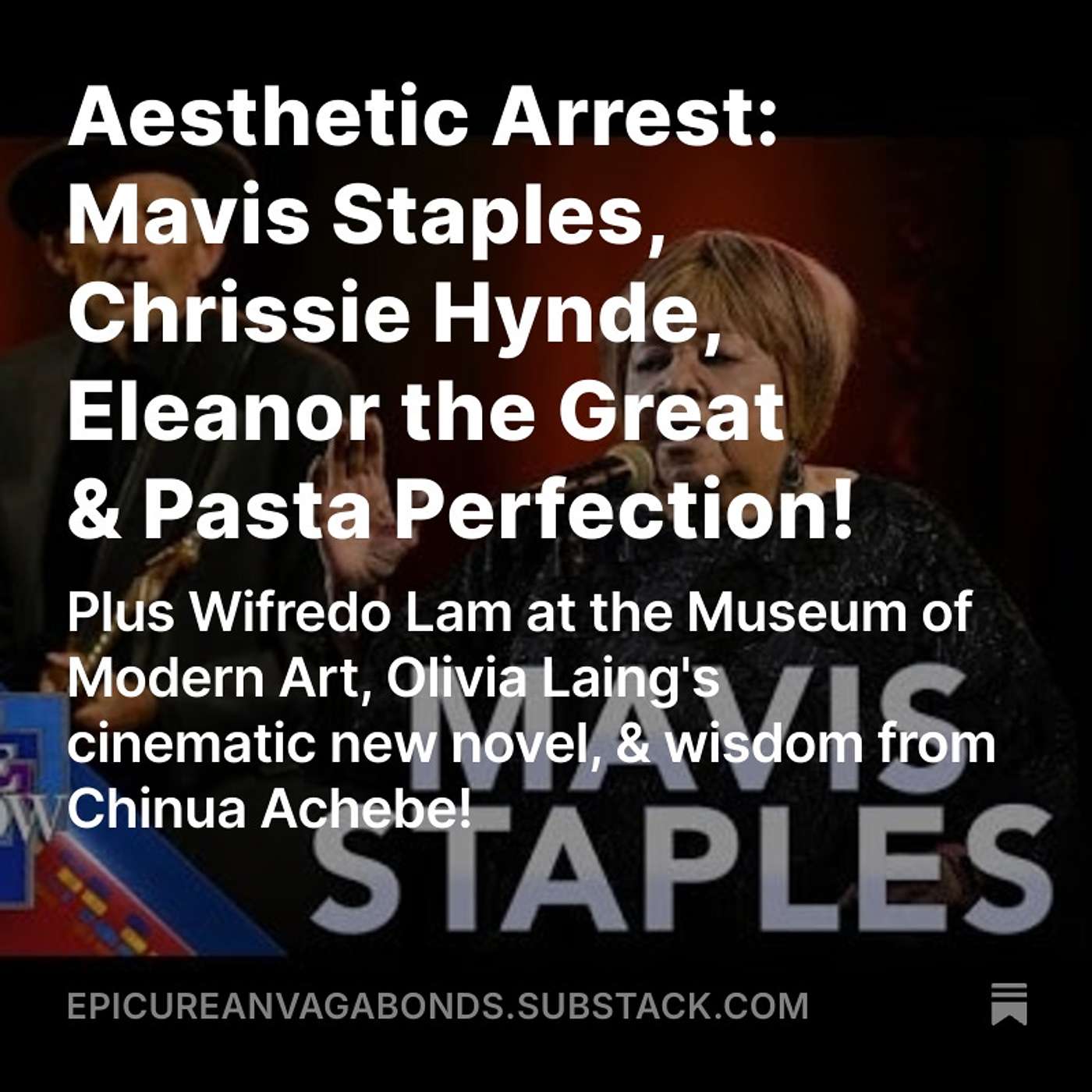 Aesthetic Arrest: Mavis Staples, Chrissie Hynde, Eleanor the Great & Pasta Perfection! episode artwork