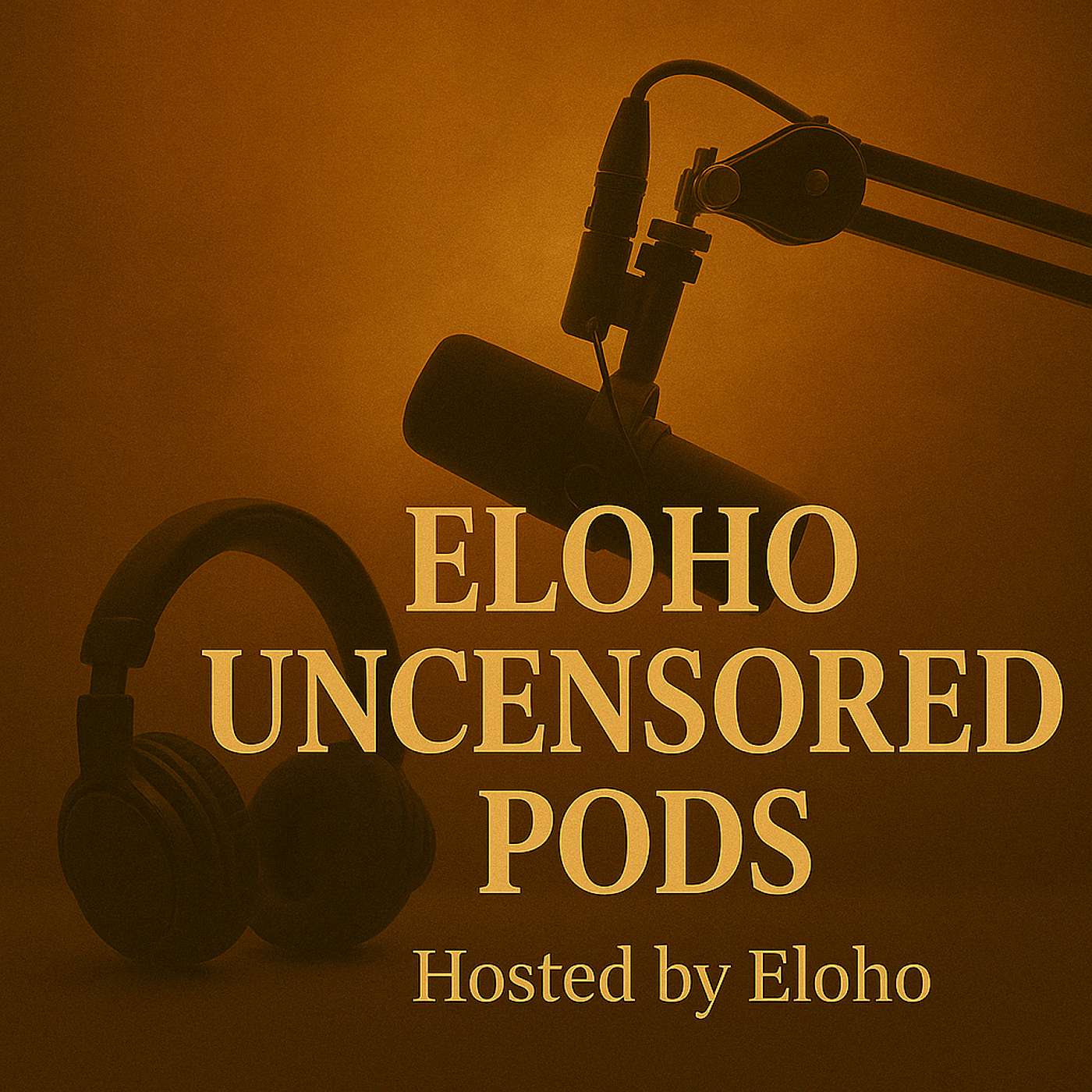 Eloho Uncensored Pods