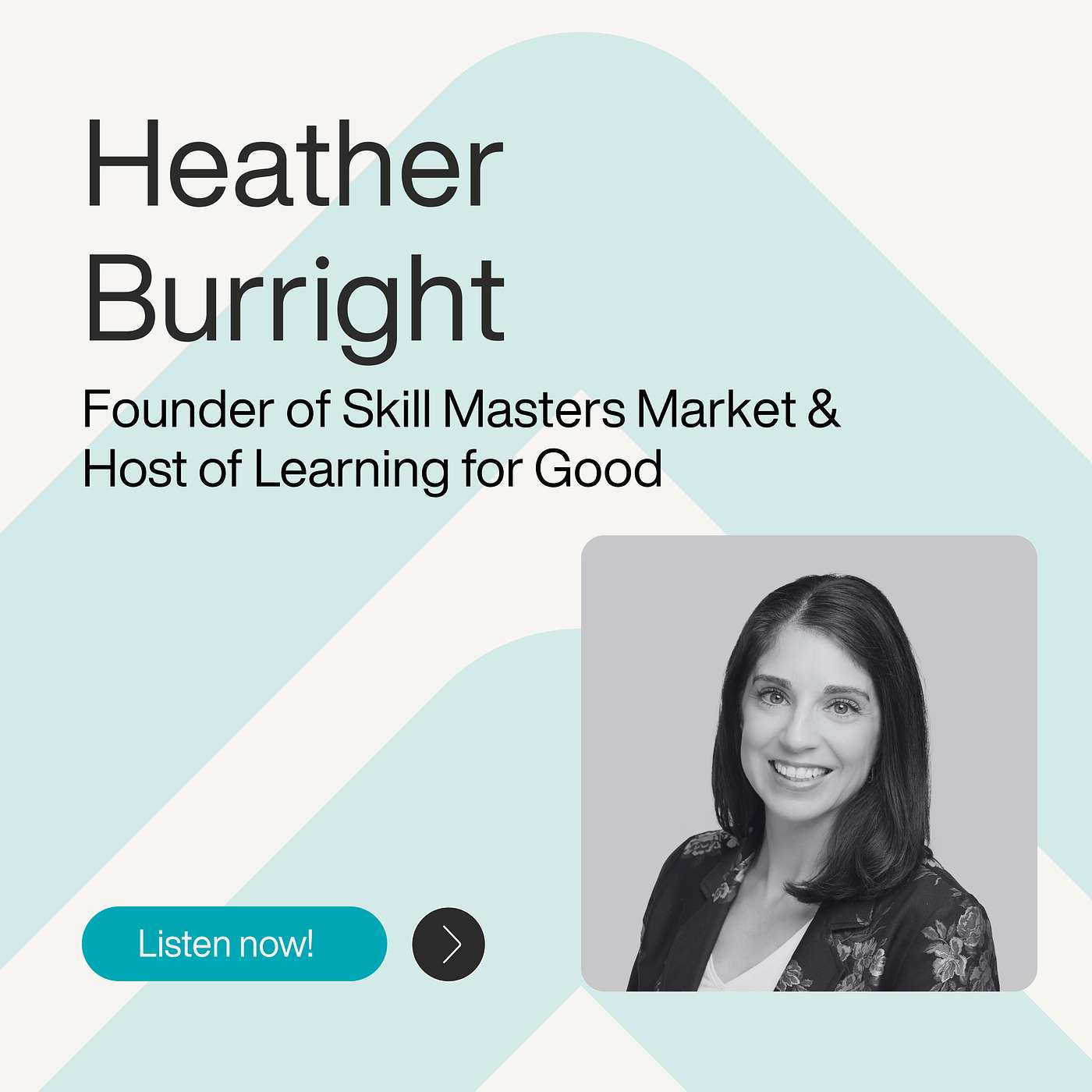 Ep. 11 – From Learning Designer to Change Agent: The Shift That Makes L&D Strategic – with Heather Burright
