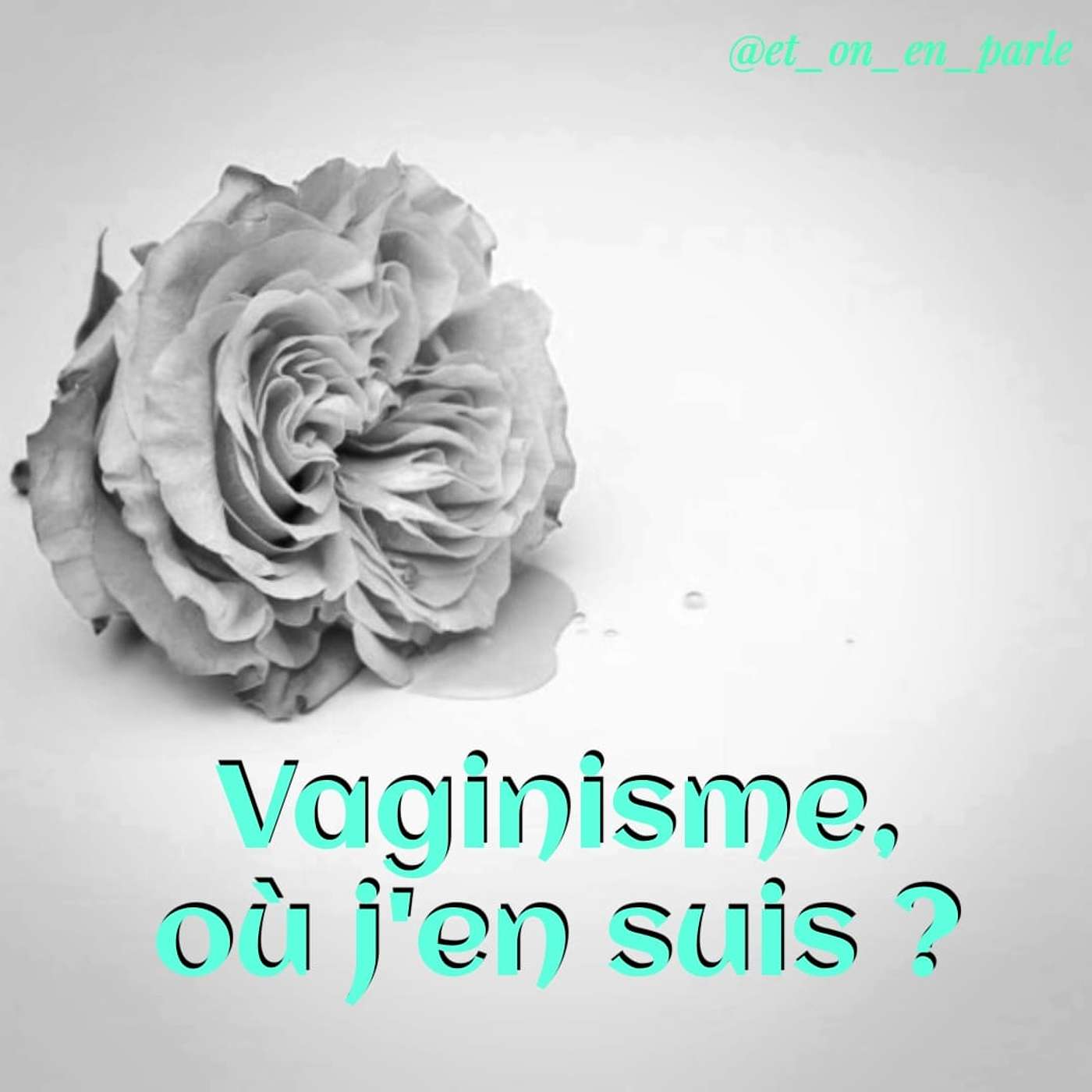 Vaginisme, où j'en suis ?