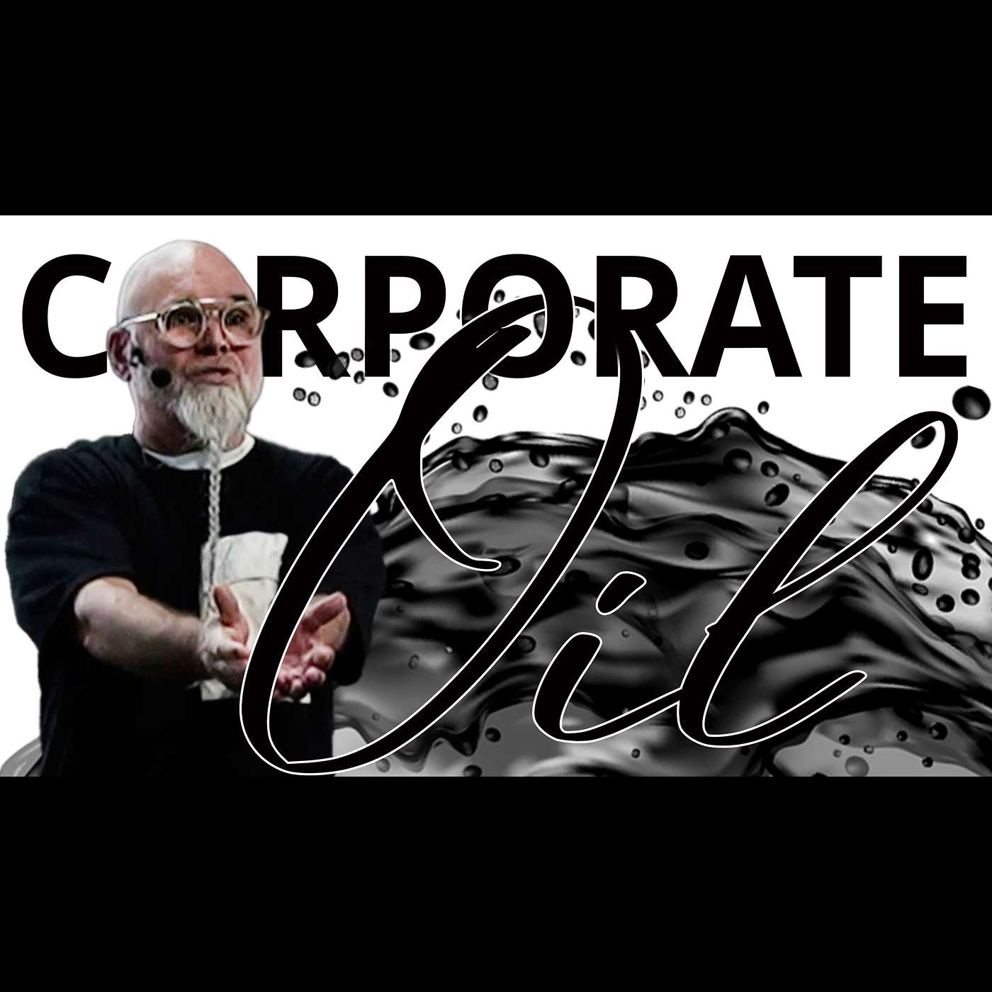 Corporate Oil | Óleo Corporativo By Shane W Roessiger - English & Portuguese