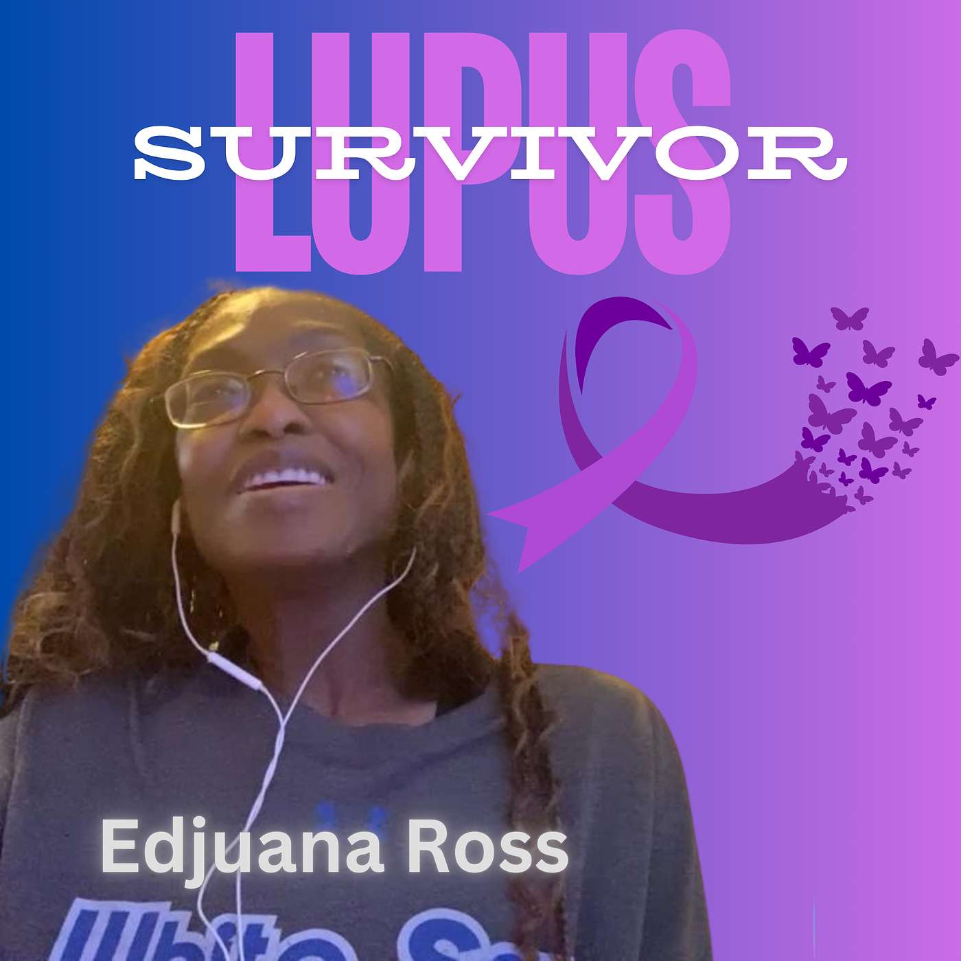 Living with Lupus: Edjuana Ross's Journey of Resilience and Joy