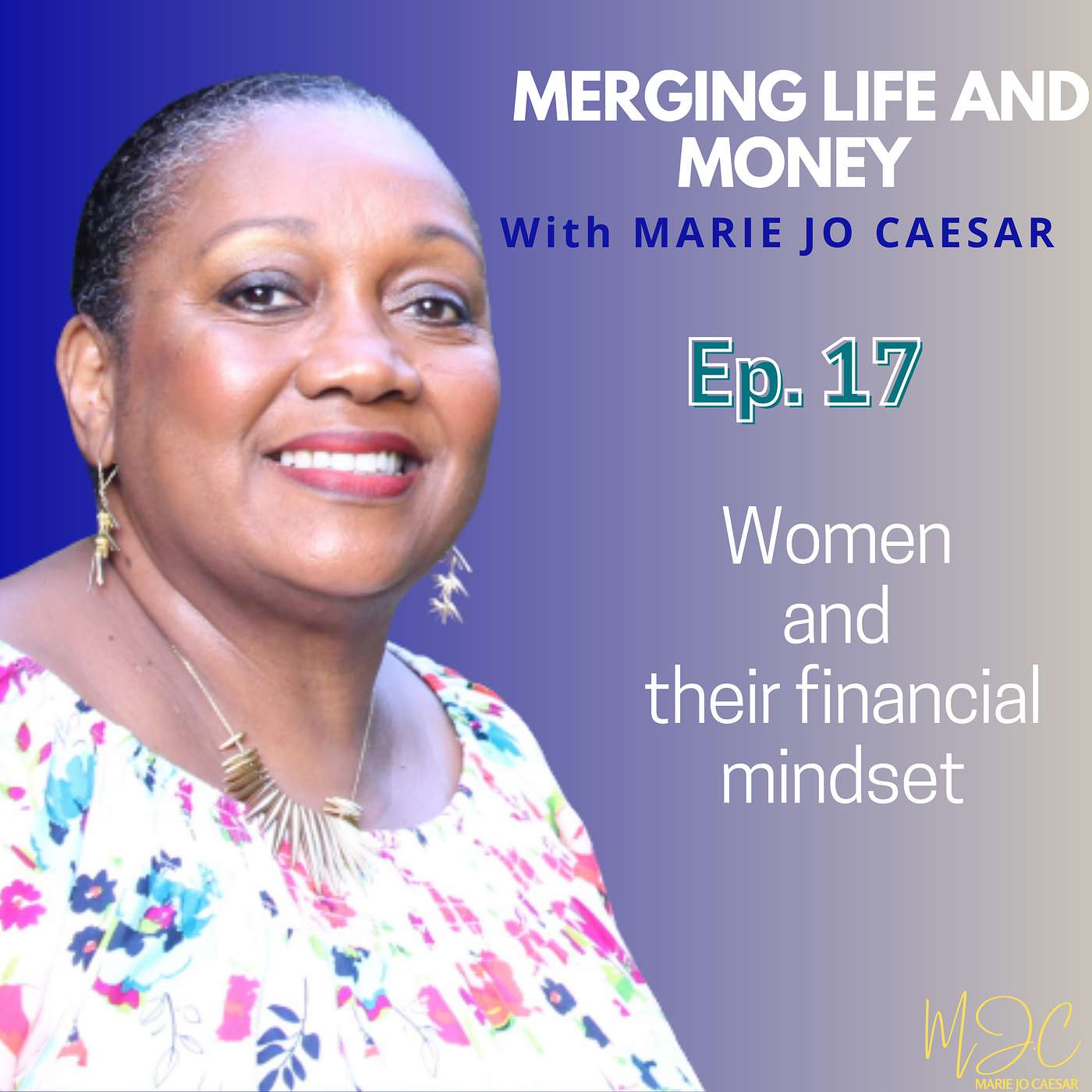 Merging Life and Money with MJ Caesar