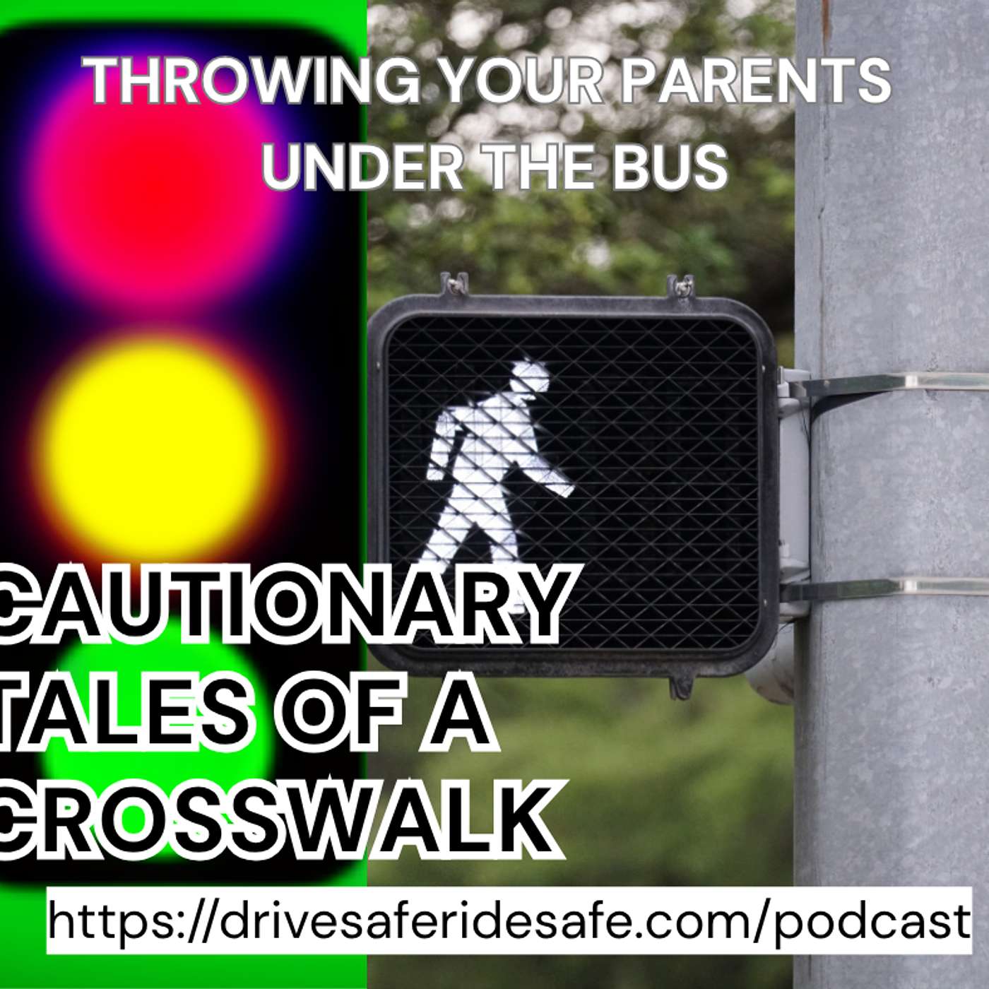 Cautionary Tales of a Crosswalk episode artwork