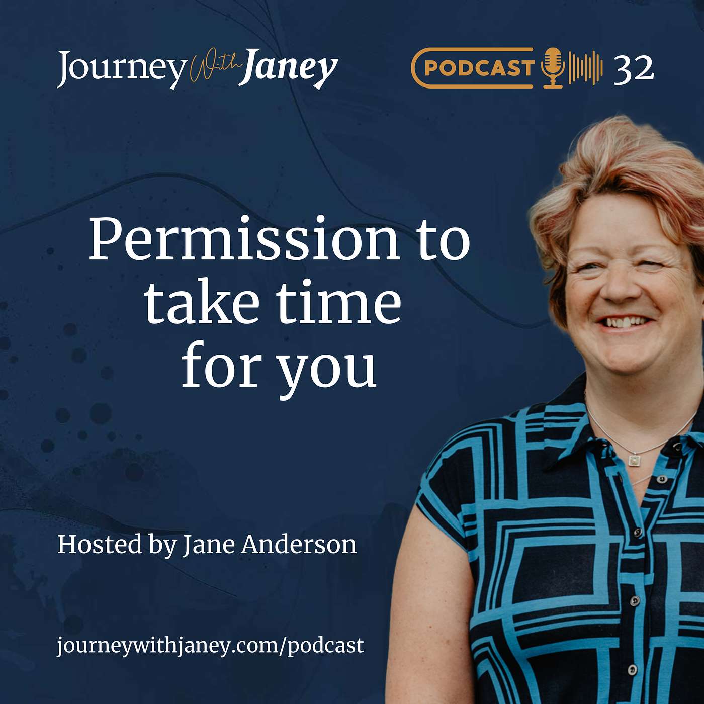 JWJ Episode 32 - Permission to take time for you