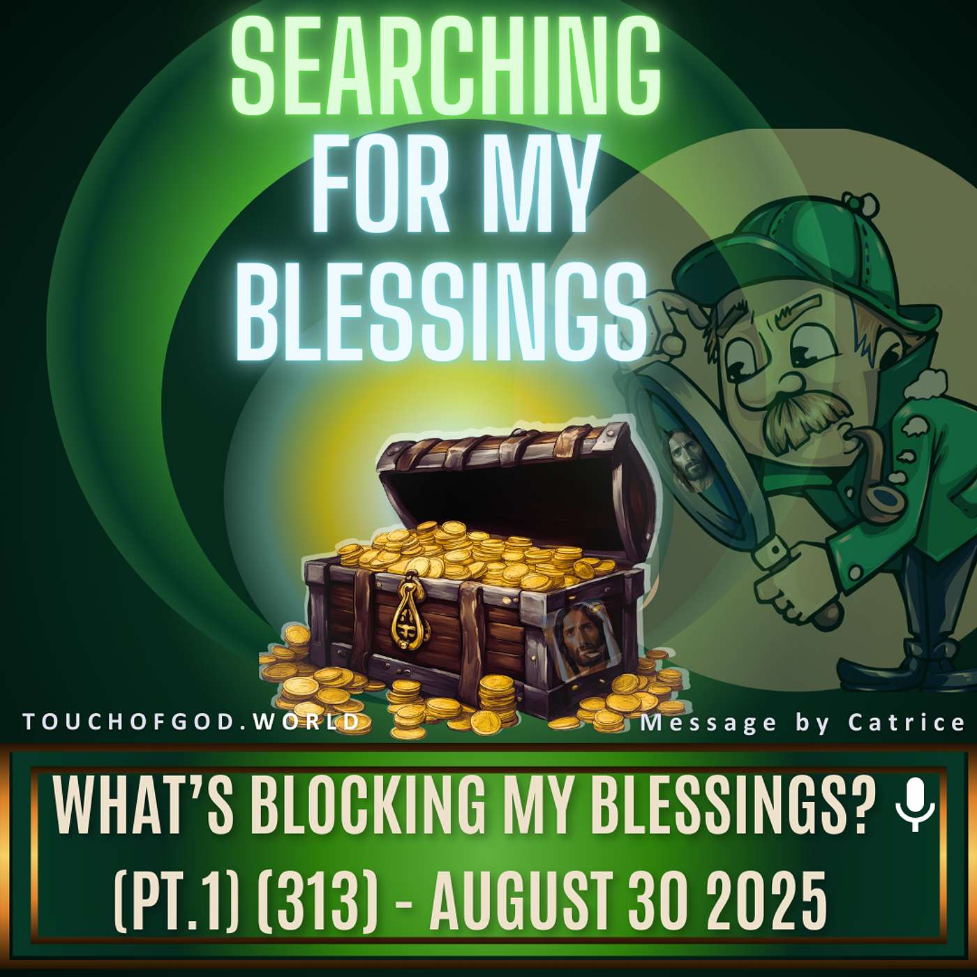 What’s Blocking My Blessings? (Pt.1) (313) - August 30 2025 What’s Blocking My Blessings? (Pt.1) (313) - August 30 2025