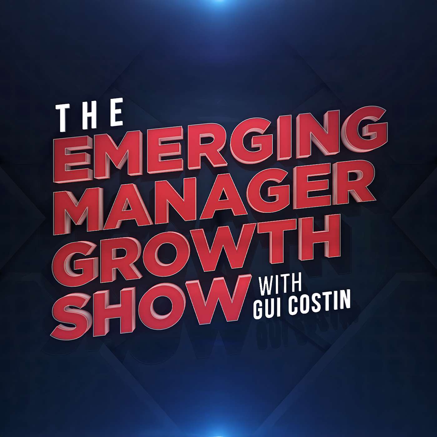 The Emerging Manager Growth Show - Episode 19 episode artwork