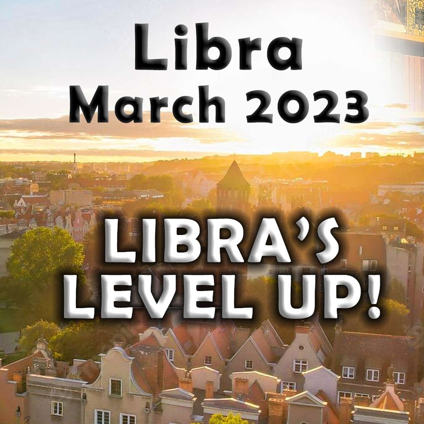 Libra March 2023 LIBRA’S LEVEL UP! Astrology Horoscope Forecast