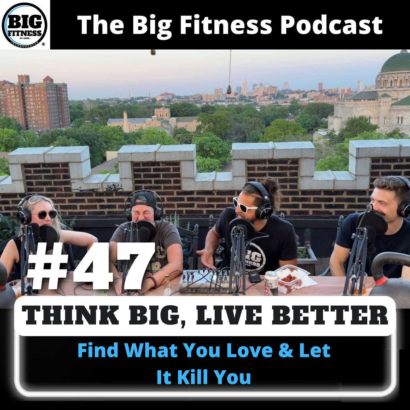 #47 - Find What You Love & Let It Kill You