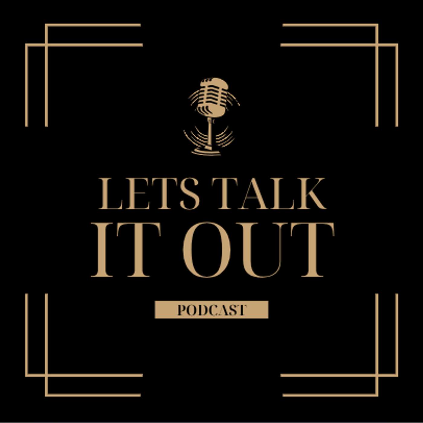 Talk it out