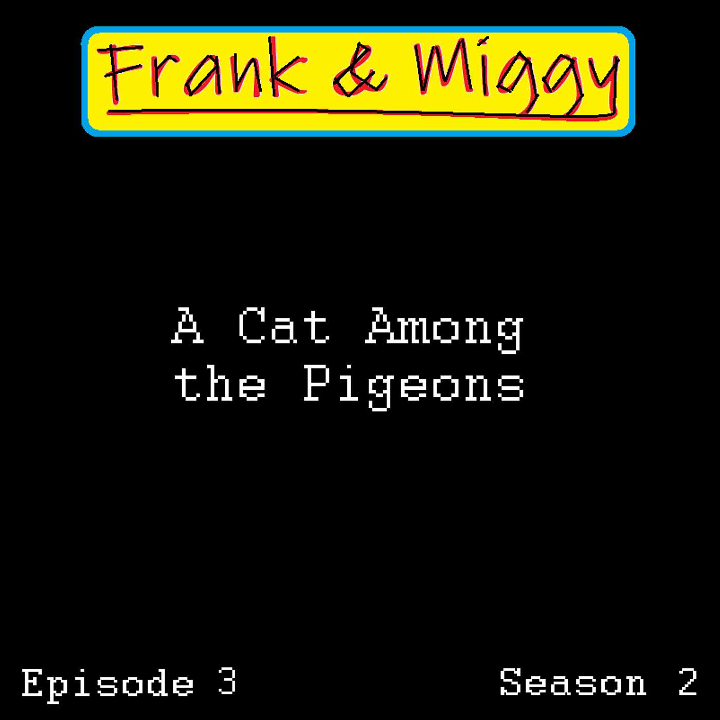 Frank & Miggy