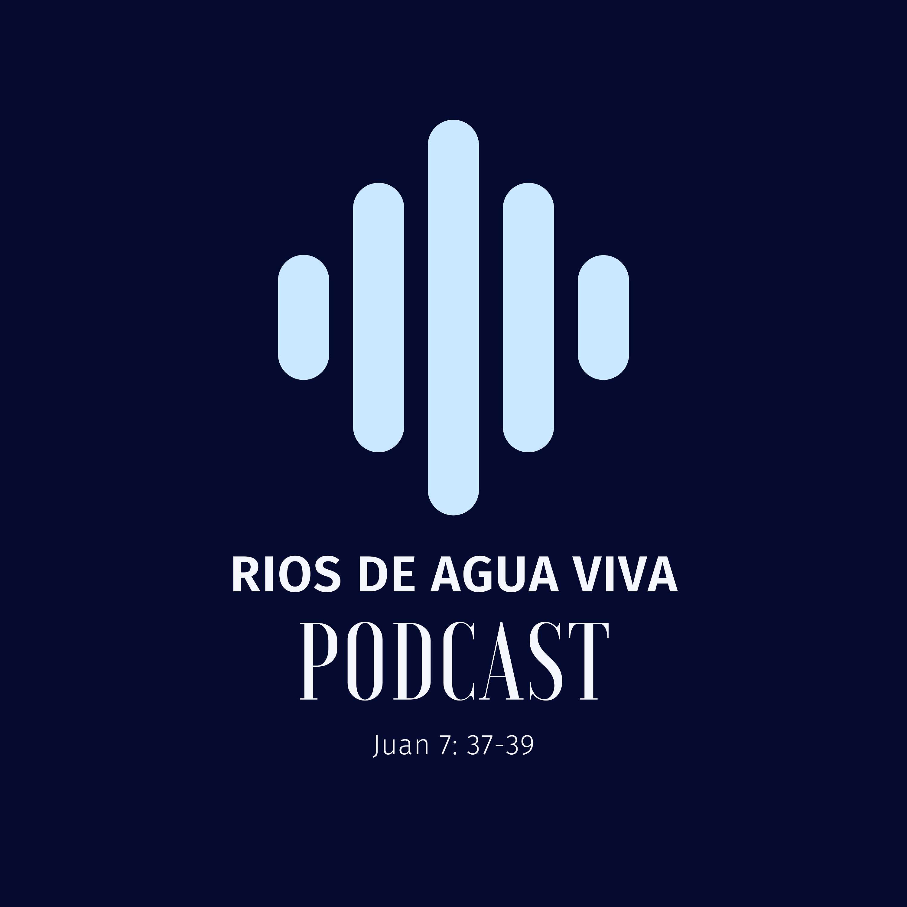 Rios de Agua Viva Podcast