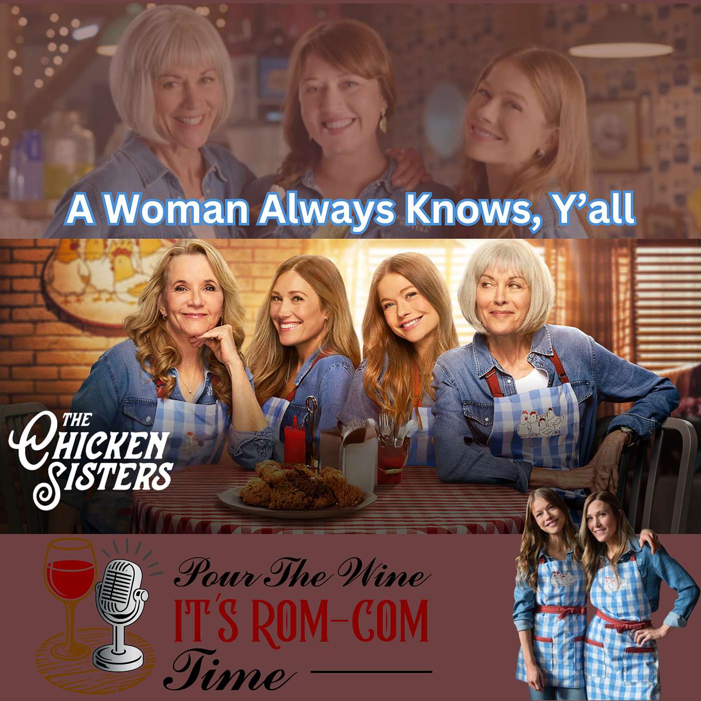 Hallmark's The Chicken Sisters S2 E6 -A Woman Always Knows, Ya'll