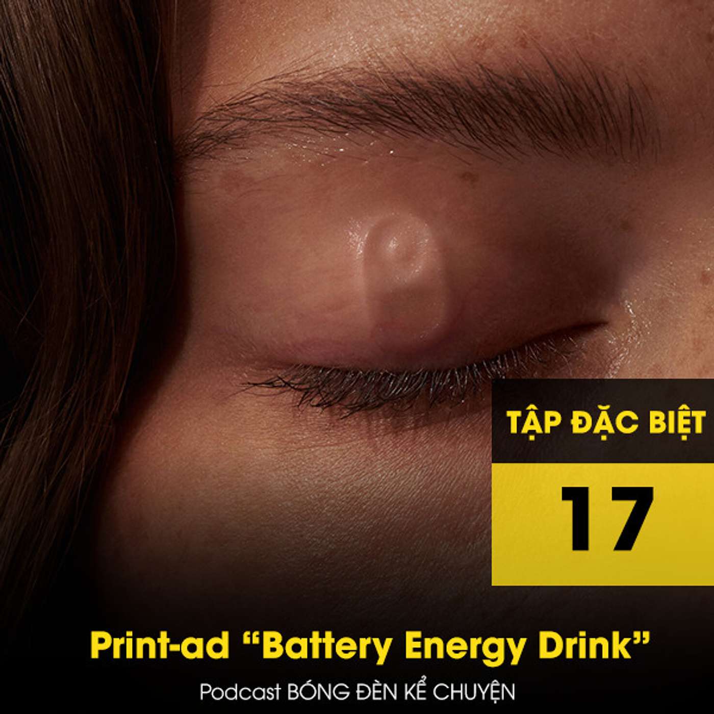 Podcast đặc biệt #17: Print-ad “Battery Energy Drink” episode artwork