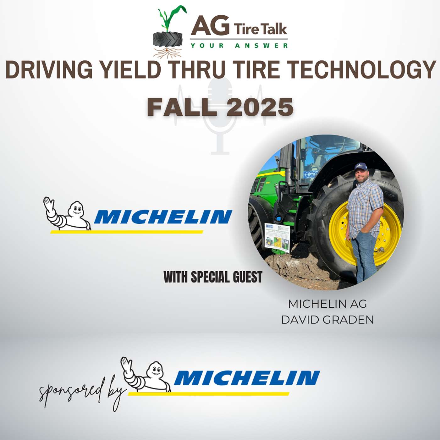 AG Tire Talk’s Driving Yield thru Tire Technology