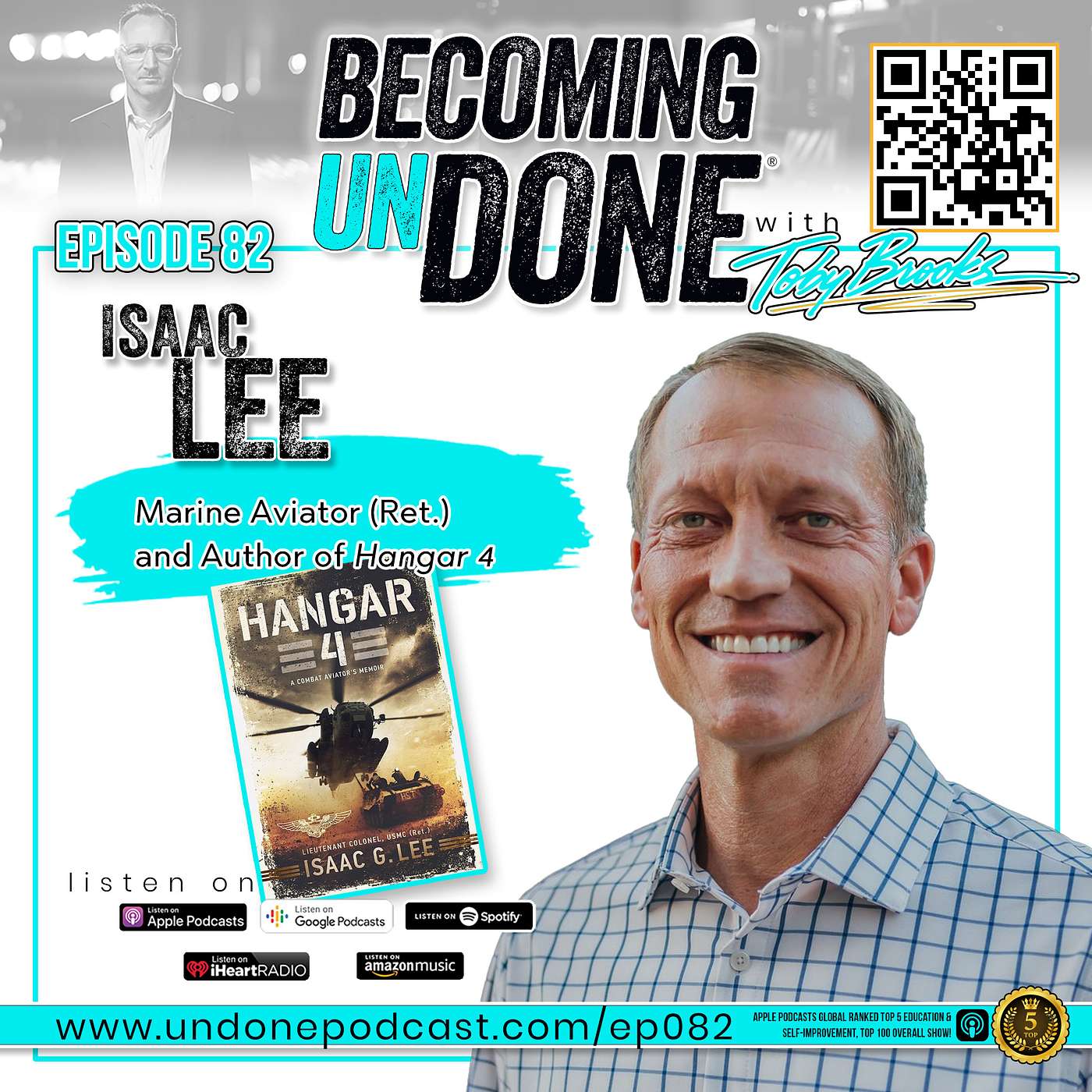 082 | UNCOMMON with Isaac Lee, Marine Aviator (Ret.) and Author of Hangar 4