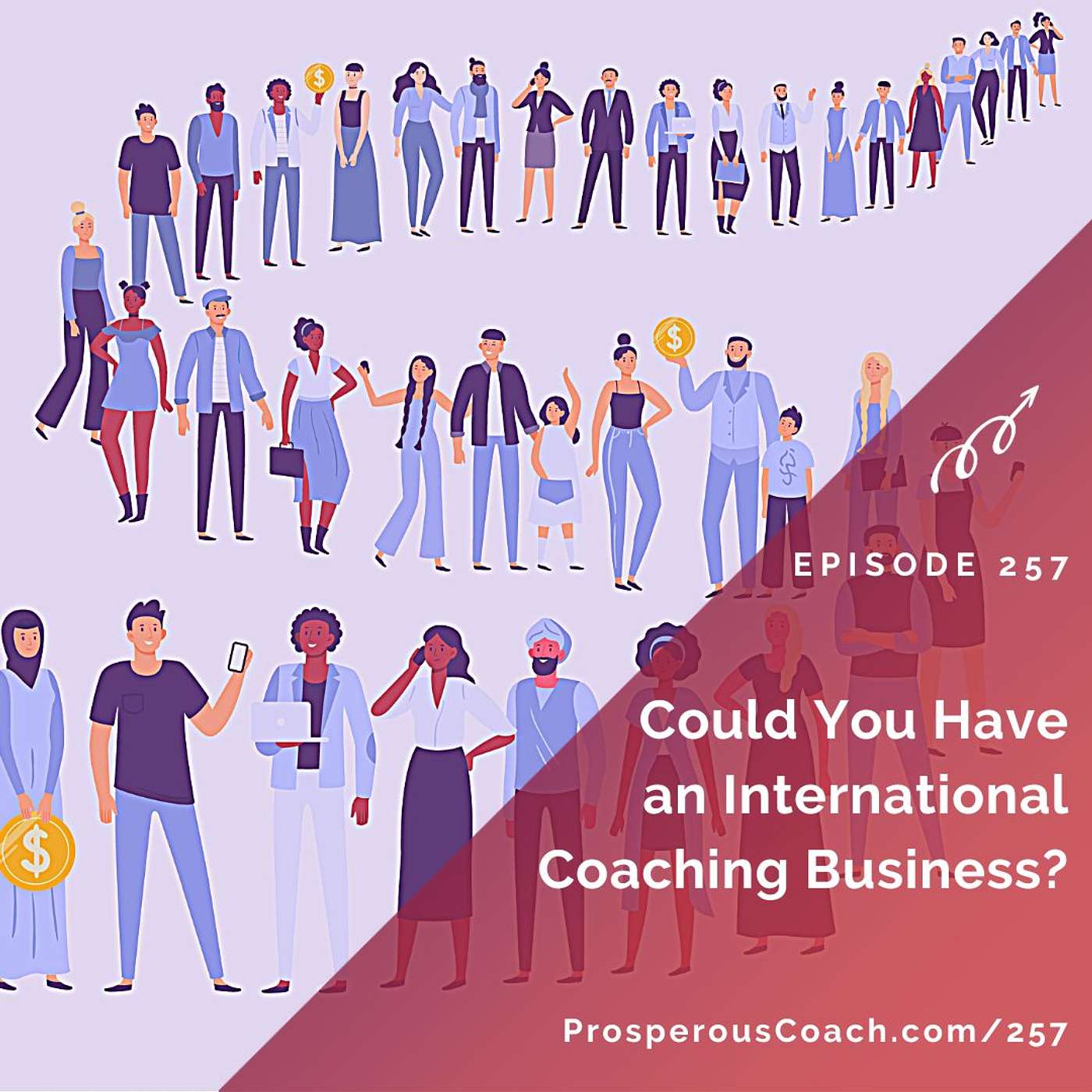 257: Could You Have an International Coaching Business?