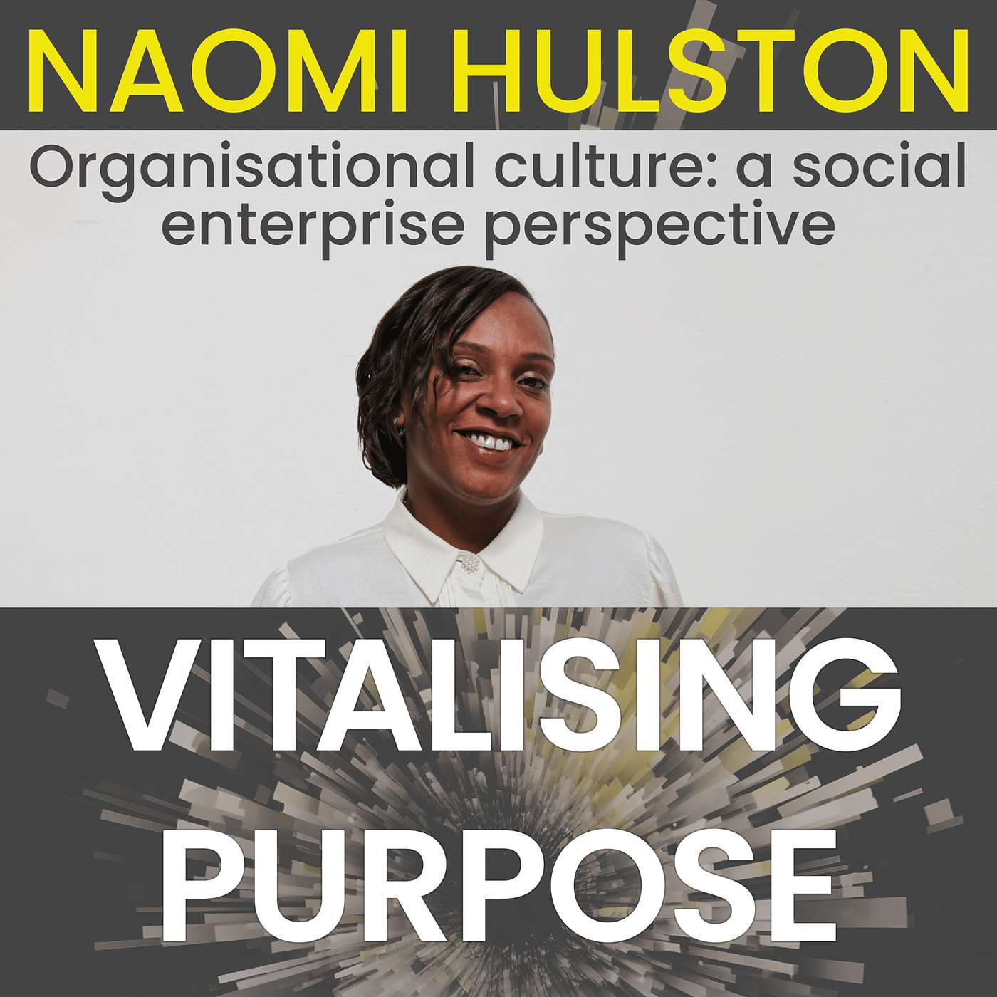 Organisational culture: a social enterprise perspective with Naomi Hulston, Catch22