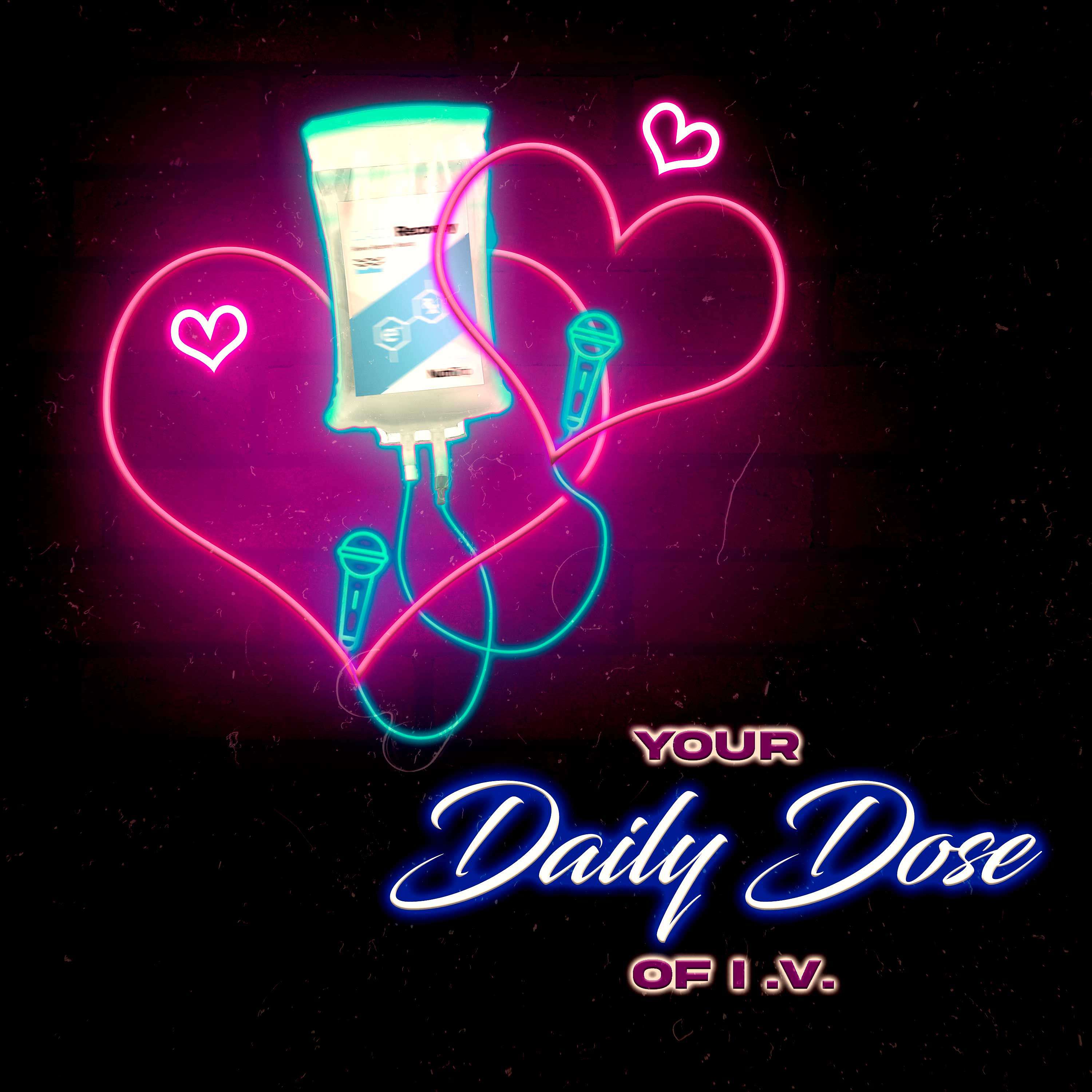 Your Daily Dose of IV's Podcast