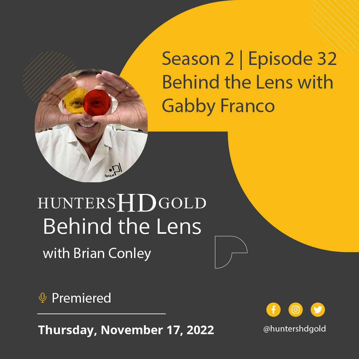 Hunters HD Gold®, Behind the Lens