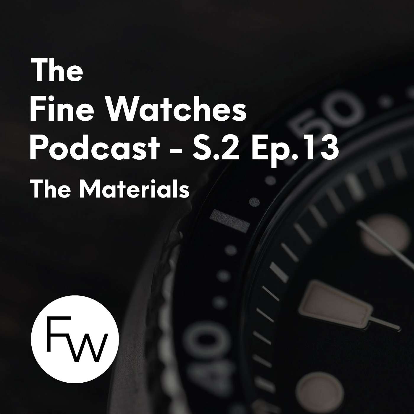 The Fine Watches Podcast