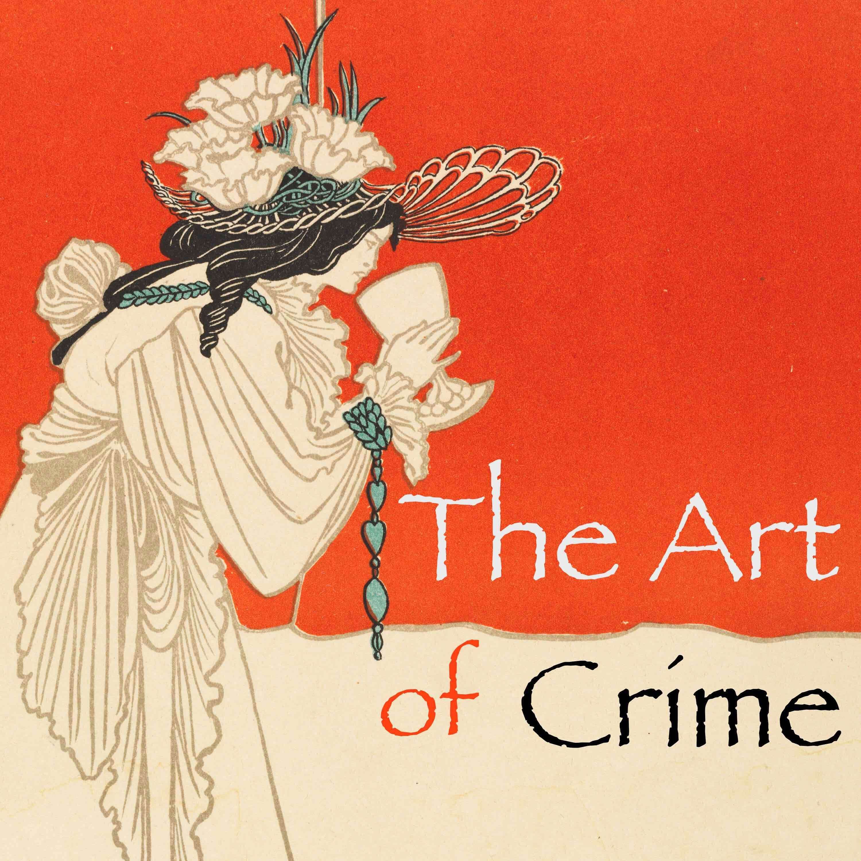 The Art of Crime • Listen on Fountain