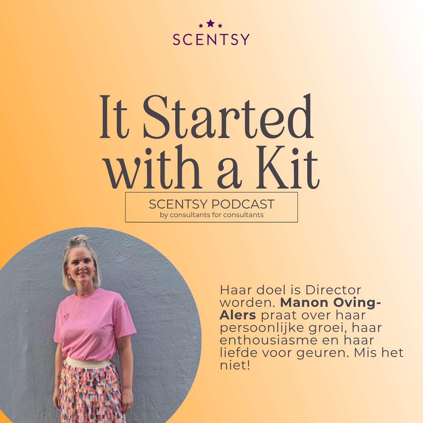It Started with a Kit- Scentsy Podcast