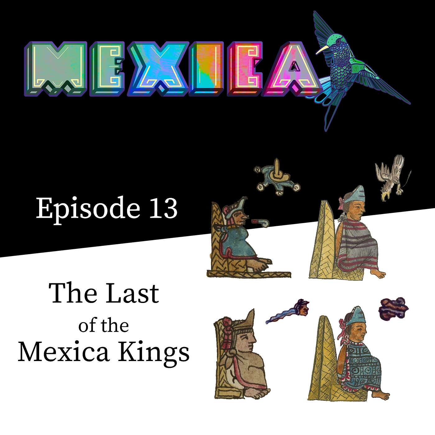 Rulers of Tenochtitlan - The Final Aztec Rulers (Ep13)