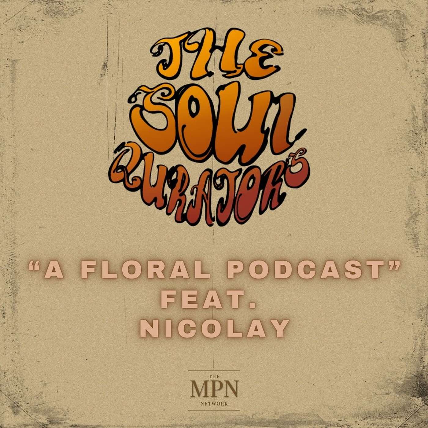 “The Floral Podcast” feat. Nicolay