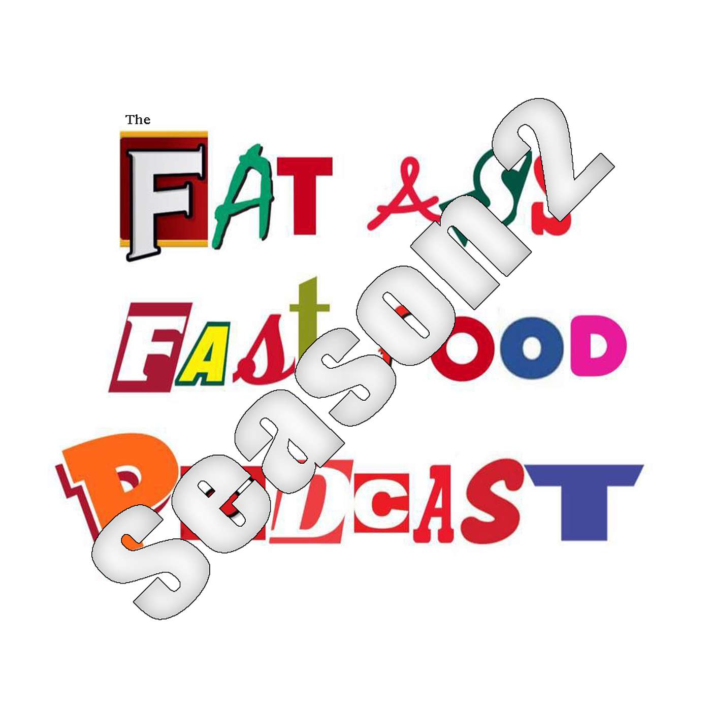 The Fat Ass Fast Food Podcast