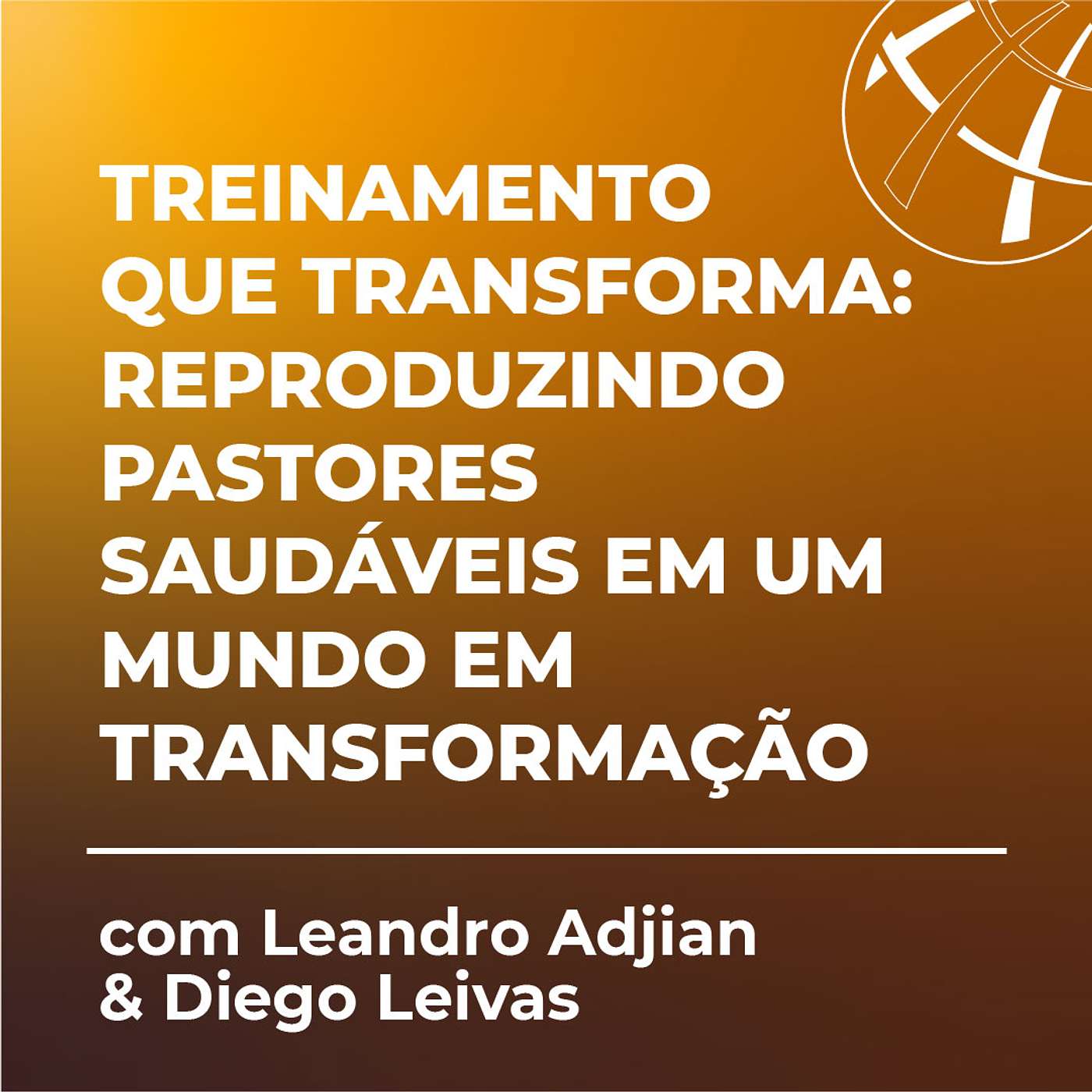 Podcast para Treinadores de Pastores do Mundo Inteiro