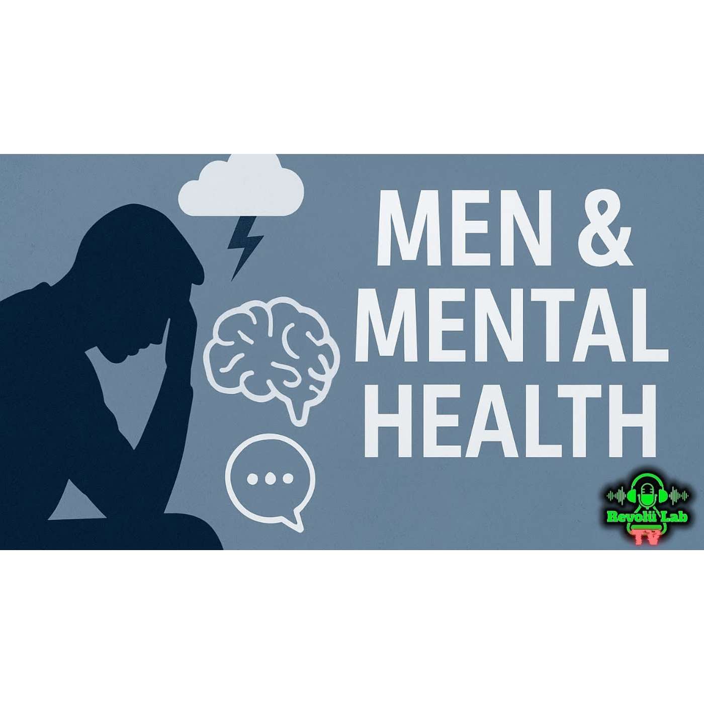 Men & Mental Health: The Truth No One Talks About 💬 Men, feelings, emotions! | Revolu Lab TV Men & Mental Health: The Truth No One Talks About 💬 Men, feelings, emotions! | Revolu Lab TV