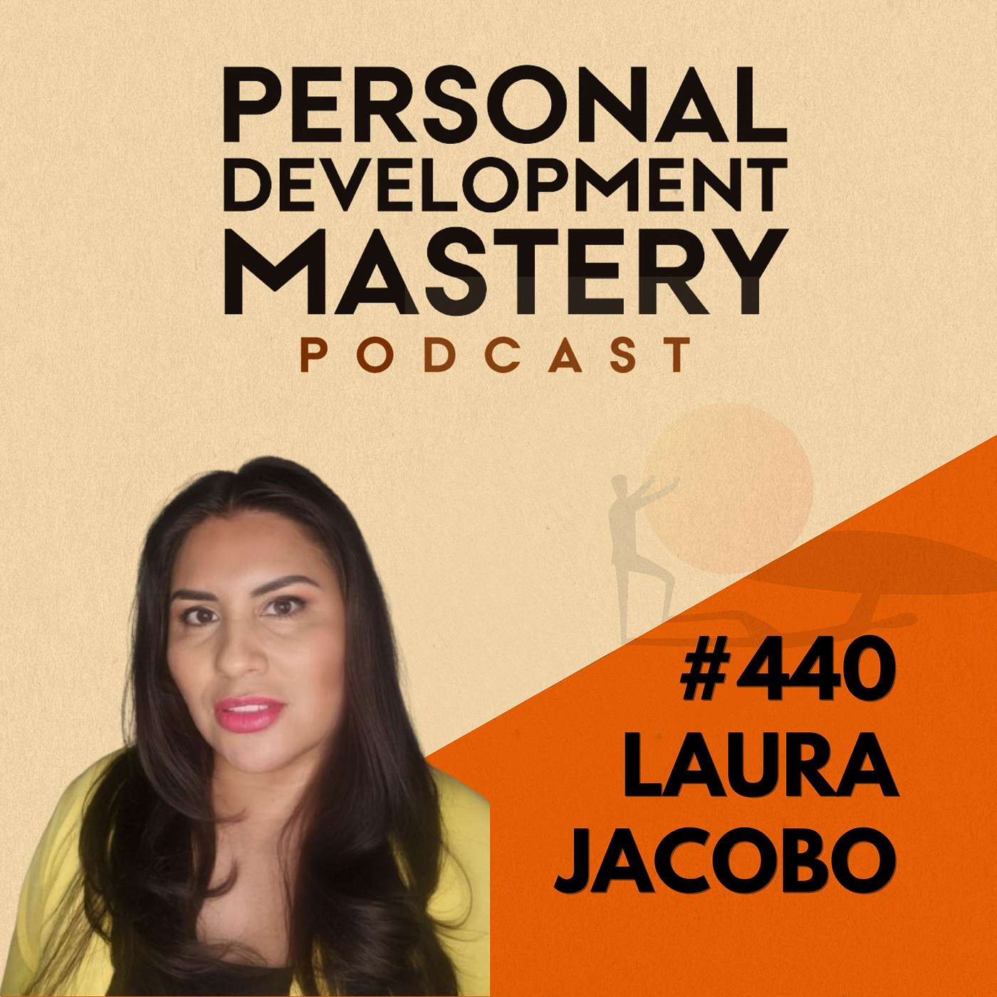 #440 How to raise your vibrational energy, navigate life's crossroads and the role of soul midwifery, with Laura Jacobo.